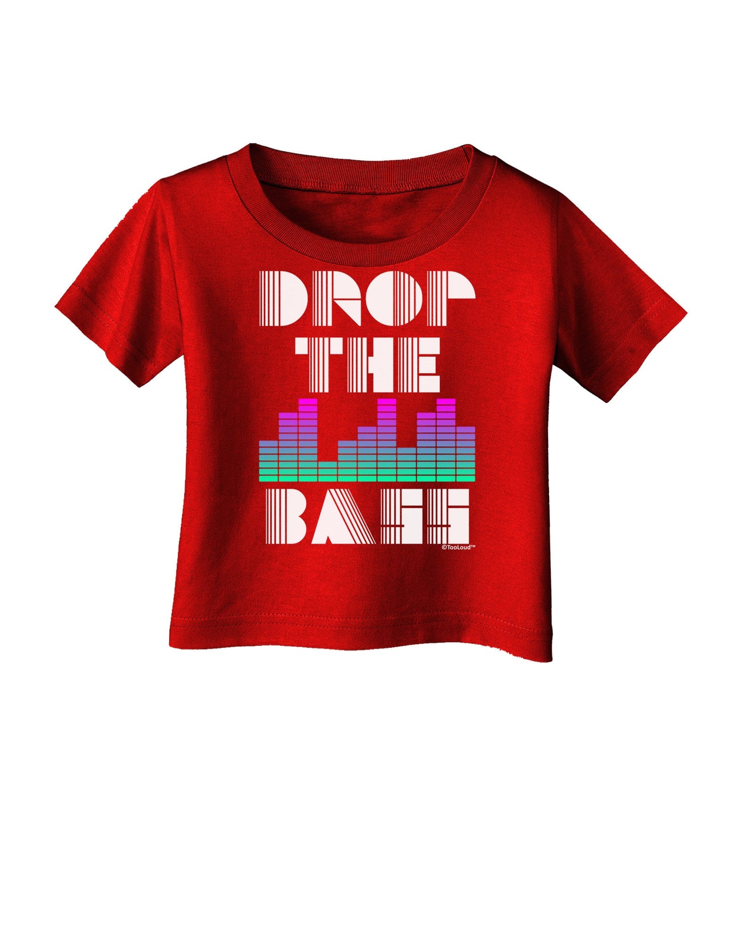 Drop the Bass Infant T-Shirt Dark-Infant T-Shirt-TooLoud-Red-06-Months-Davson Sales