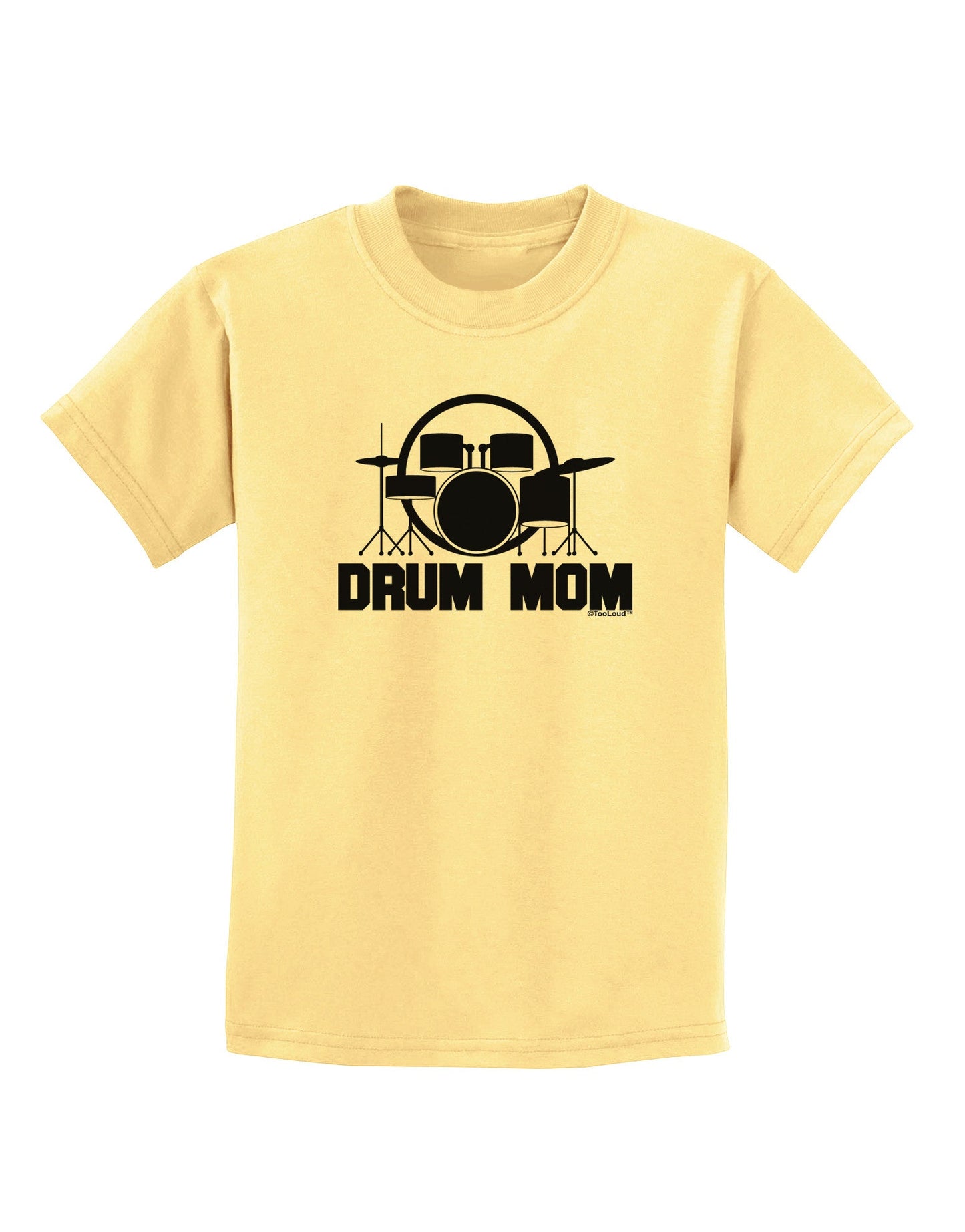 Drum Mom - Mother's Day Design Childrens T-Shirt-Childrens T-Shirt-TooLoud-Daffodil-Yellow-X-Small-Davson Sales