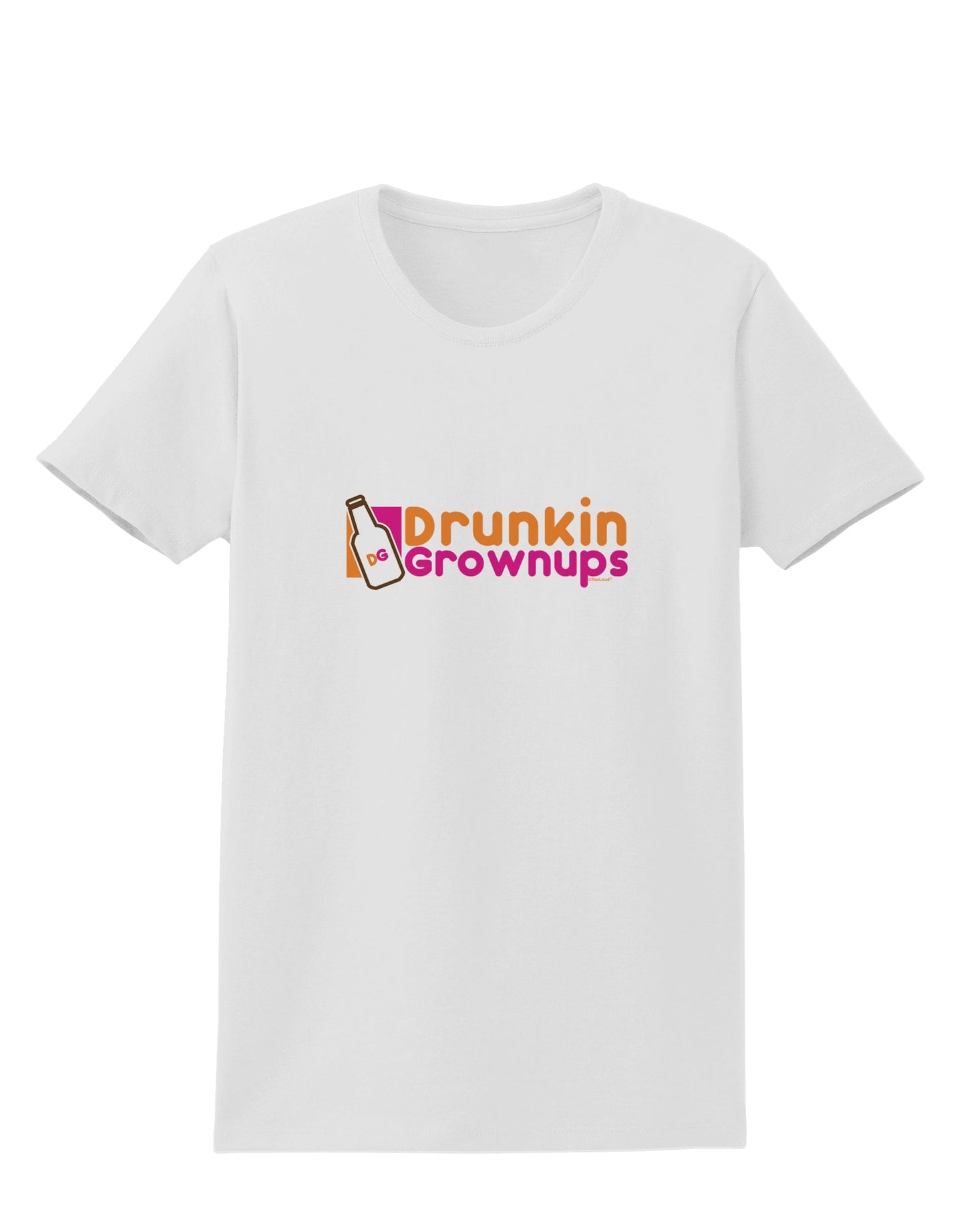 Drunken Grown ups Funny Drinking Womens T-Shirt by TooLoud-Womens T-Shirt-TooLoud-White-X-Small-Davson Sales