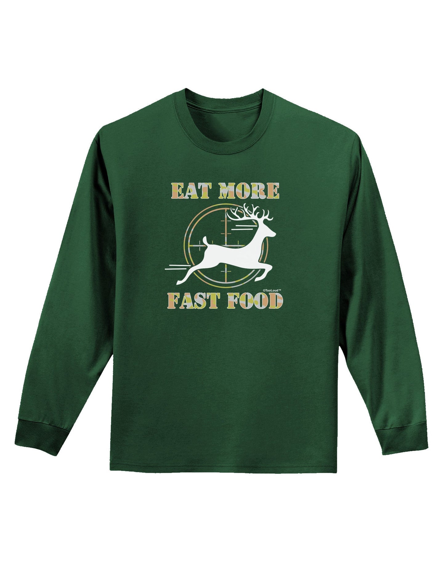 Eat More Fast Food - Deer Adult Long Sleeve Dark T-Shirt-TooLoud-Dark-Green-Small-Davson Sales
