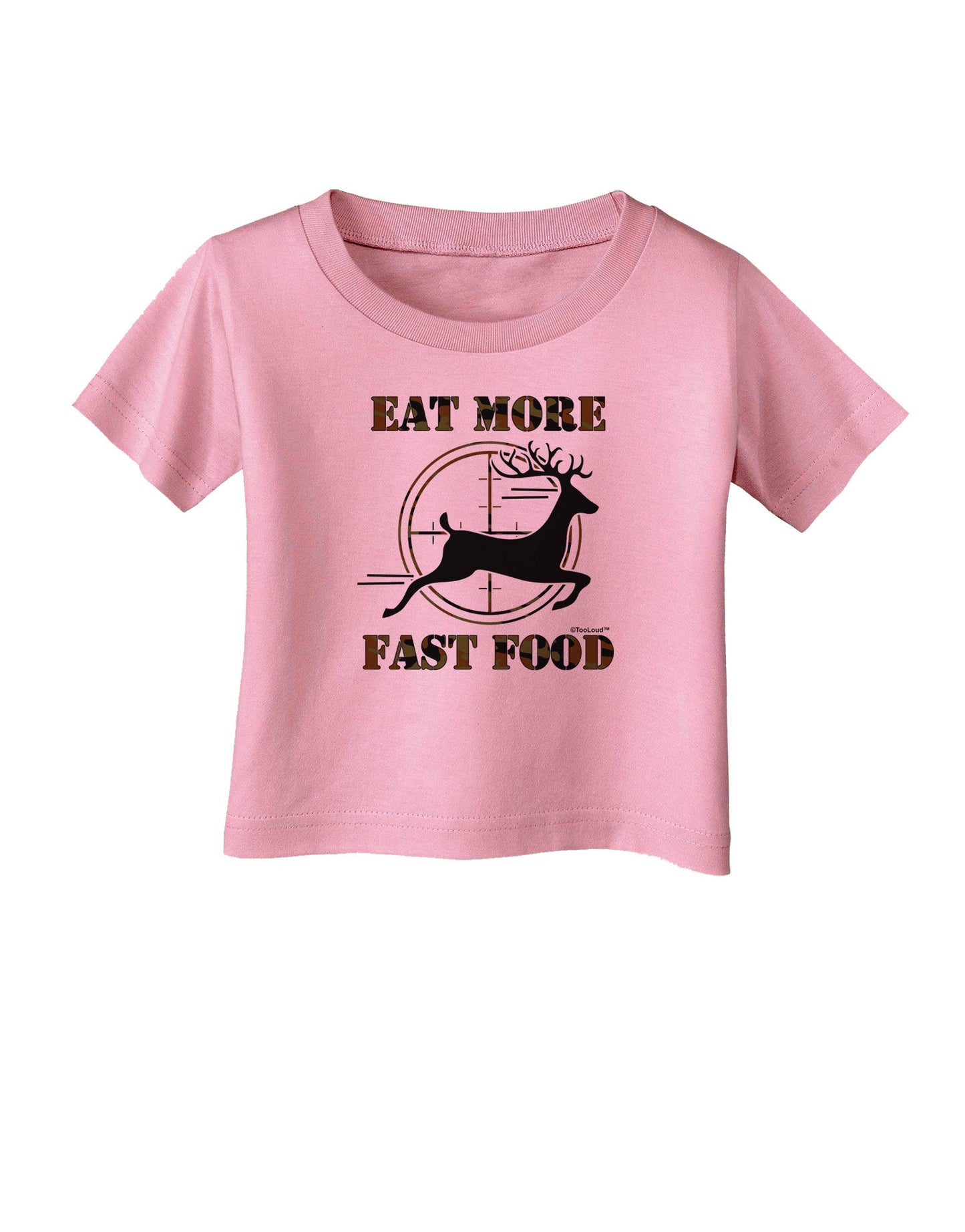 Eat More Fast Food - Deer Infant T-Shirt-Infant T-Shirt-TooLoud-Candy-Pink-06-Months-Davson Sales