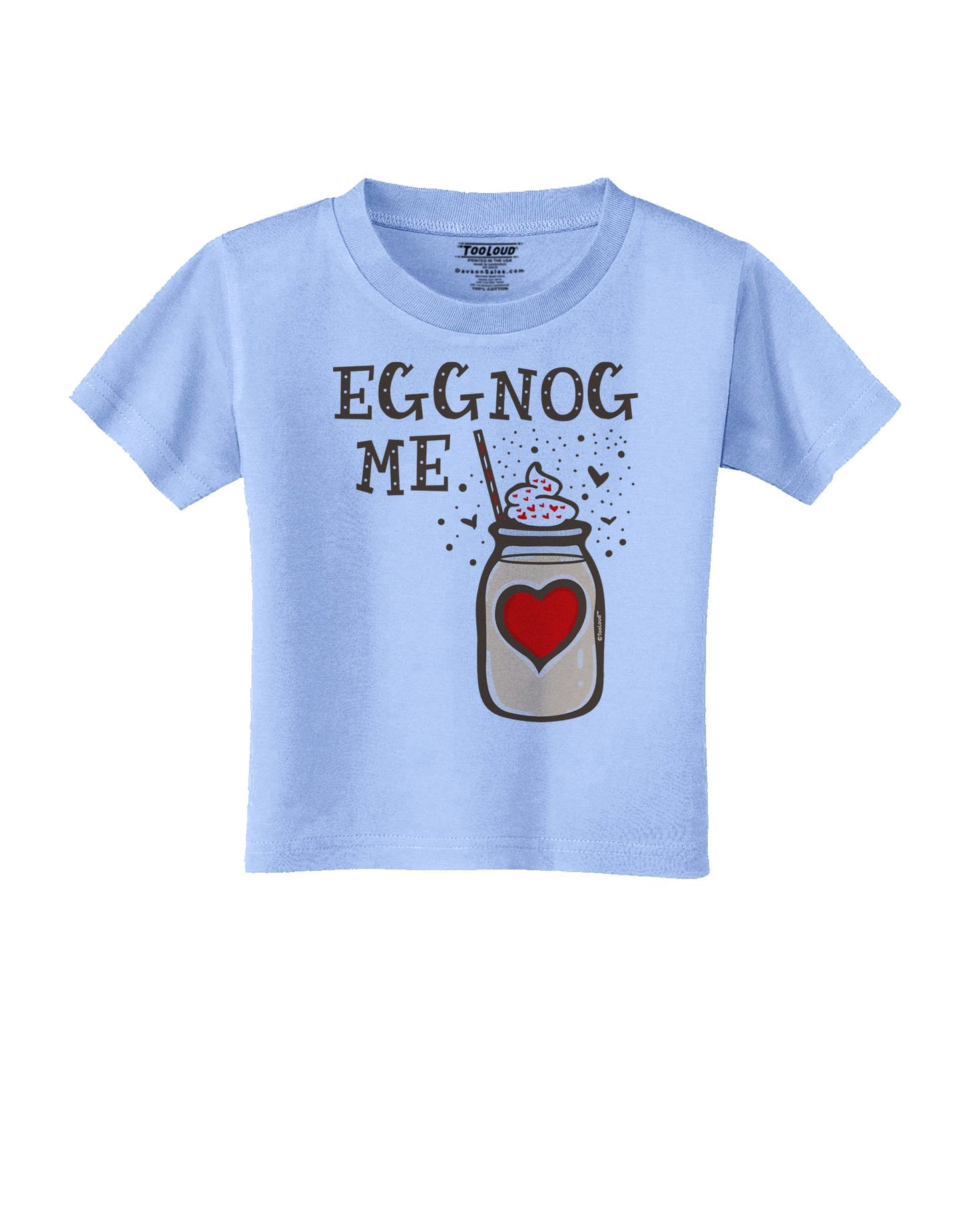 Eggnog Me Toddler T-Shirt-Toddler T-shirt-TooLoud-Aquatic-Blue-2T-Davson Sales