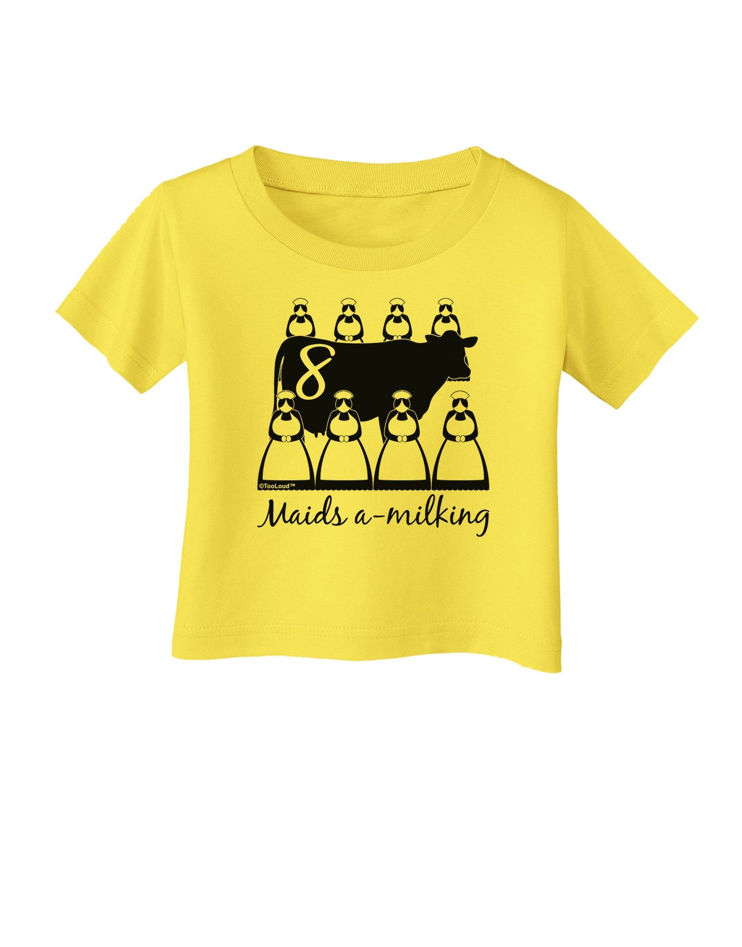 Eight Maids A Milking Text Infant T-Shirt-Infant T-Shirt-TooLoud-Yellow-06-Months-Davson Sales