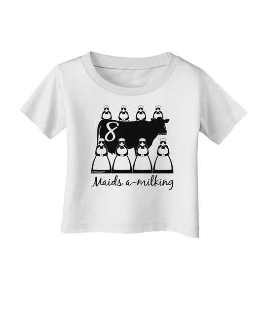 Eight Maids A Milking Text Infant T-Shirt-Infant T-Shirt-TooLoud-White-06-Months-Davson Sales