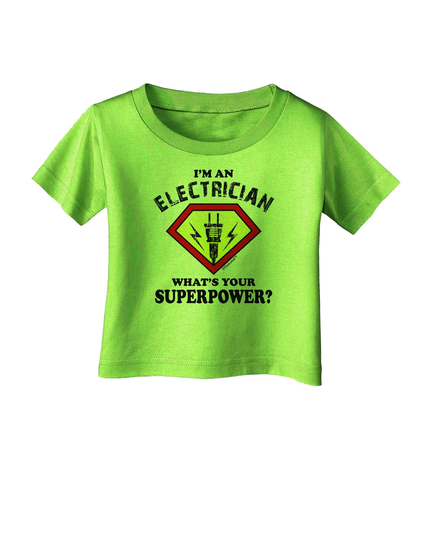 Electrician - Superpower Infant T-Shirt-Infant T-Shirt-TooLoud-Lime-Green-06-Months-Davson Sales