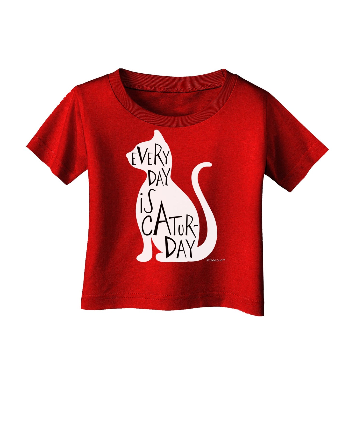 Every Day Is Caturday Cat Silhouette Infant T-Shirt Dark by TooLoud-Infant T-Shirt-TooLoud-Red-06-Months-Davson Sales