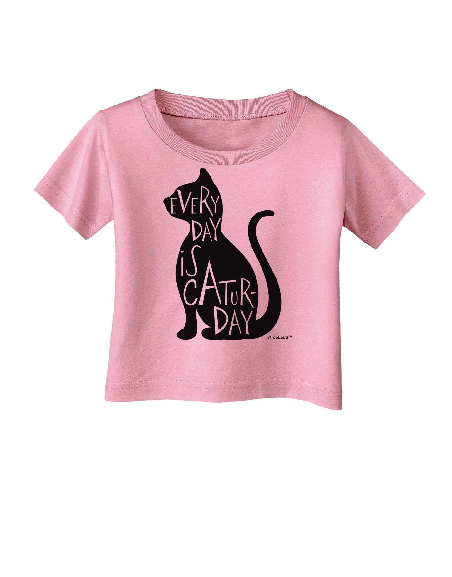 Every Day Is Caturday Cat Silhouette Infant T-Shirt by TooLoud-Infant T-Shirt-TooLoud-Candy-Pink-06-Months-Davson Sales