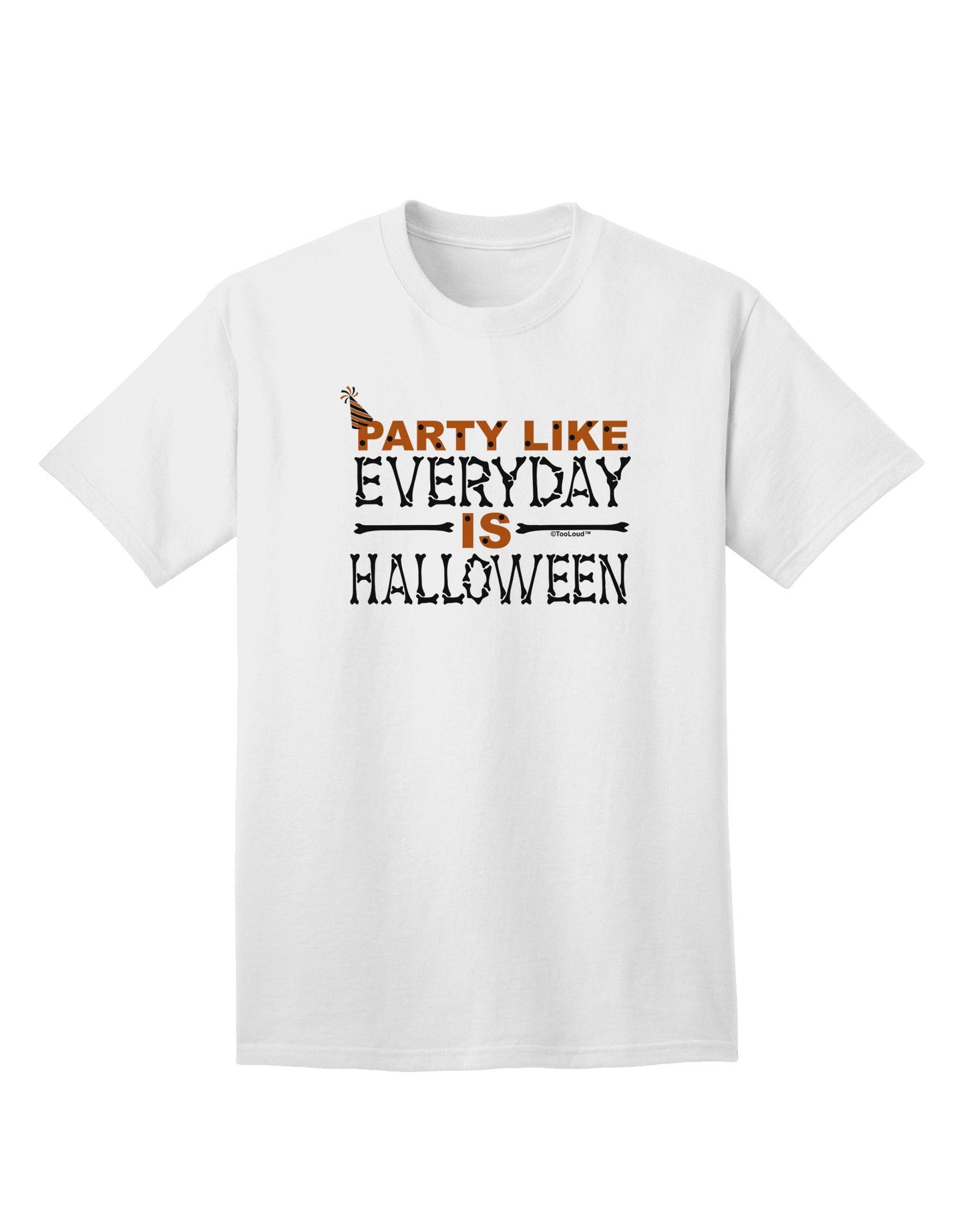 Everyday Is Halloween Adult T-Shirt-unisex t-shirt-TooLoud-White-Small-Davson Sales