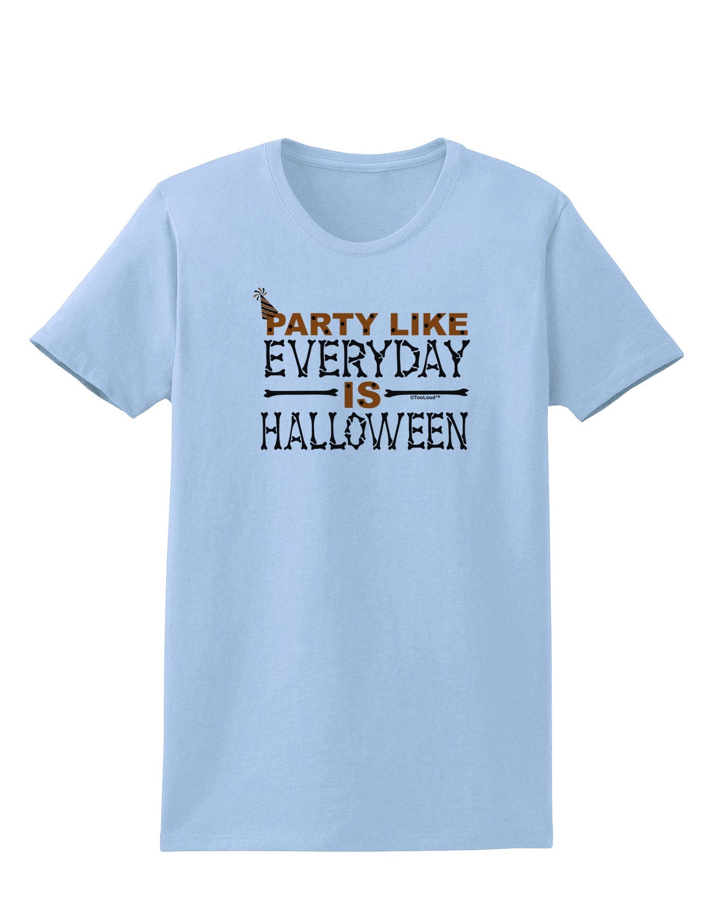 Everyday Is Halloween Womens T-Shirt-Womens T-Shirt-TooLoud-Light-Blue-X-Small-Davson Sales
