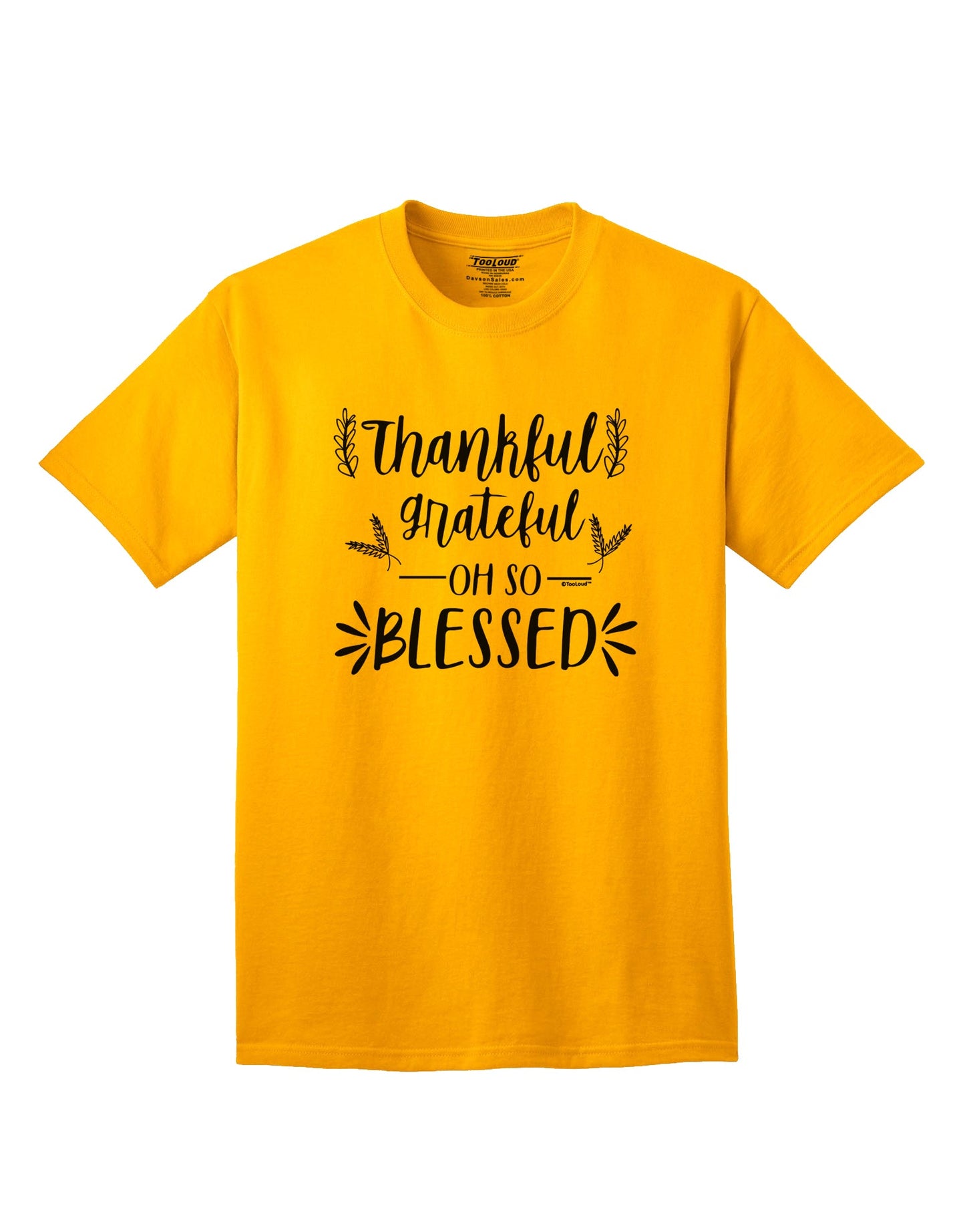 Express your gratitude with our Thankful Grateful Oh So Blessed Adult T-Shirt-Mens T-shirts-TooLoud-Gold-Small-Davson Sales