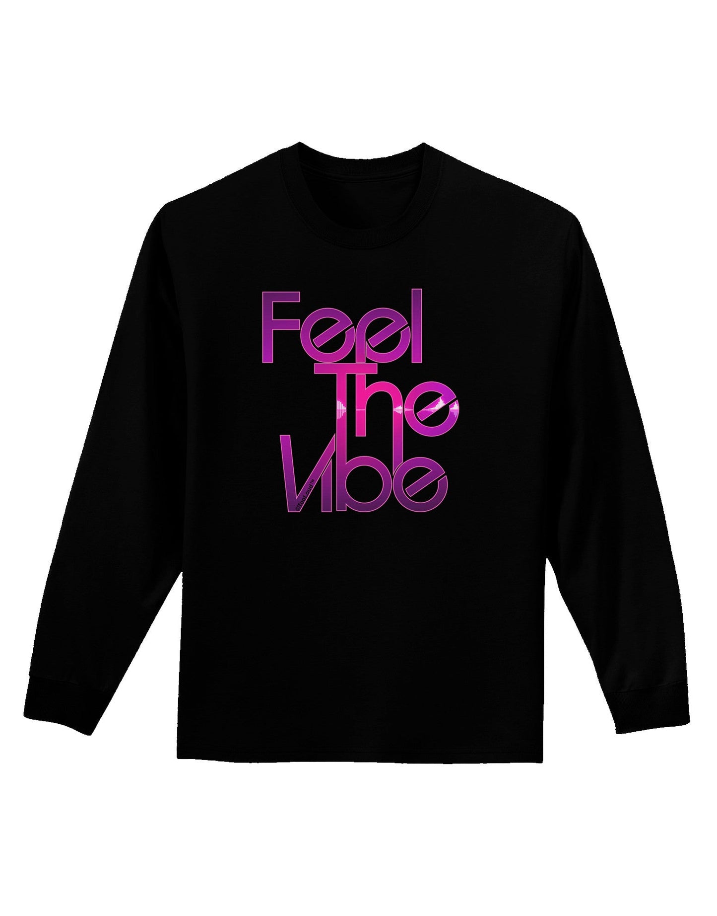 Feel The Vibe Adult Long Sleeve Dark T-Shirt-TooLoud-Black-Small-Davson Sales