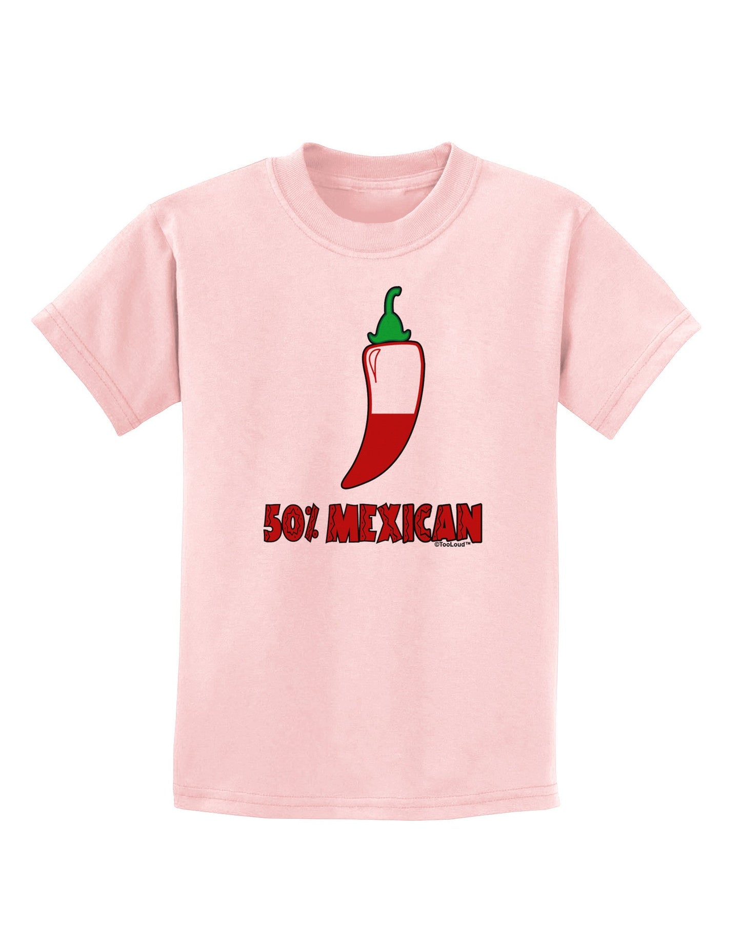 Fifty Percent Mexican Childrens T-Shirt-Childrens T-Shirt-TooLoud-PalePink-X-Small-Davson Sales