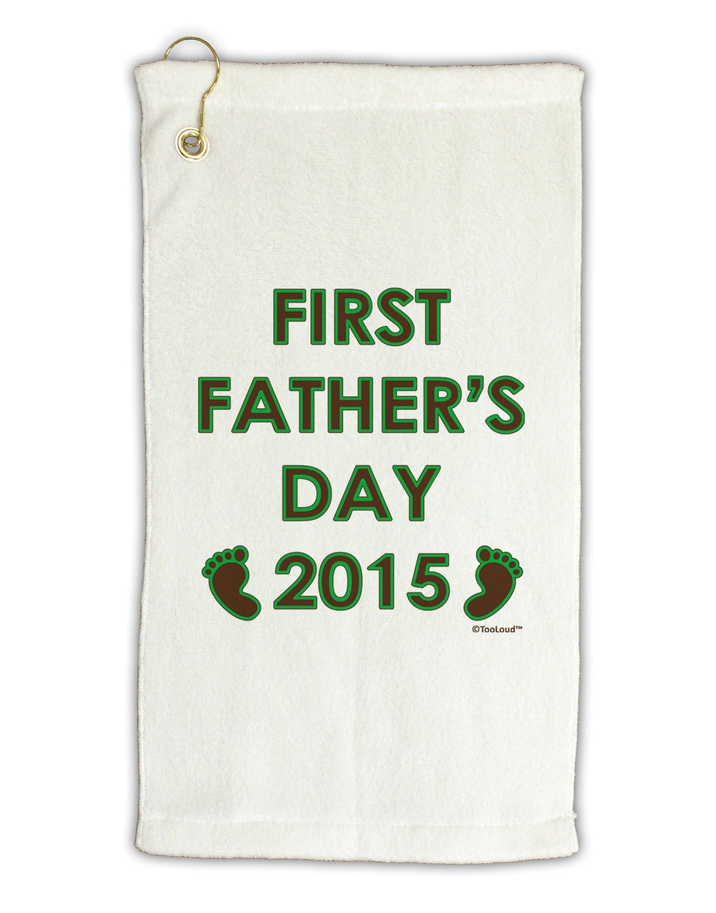 First Father's Day 2015 Micro Terry Gromet Golf Towel 11"x19-Golf Towel-TooLoud-White-Davson Sales