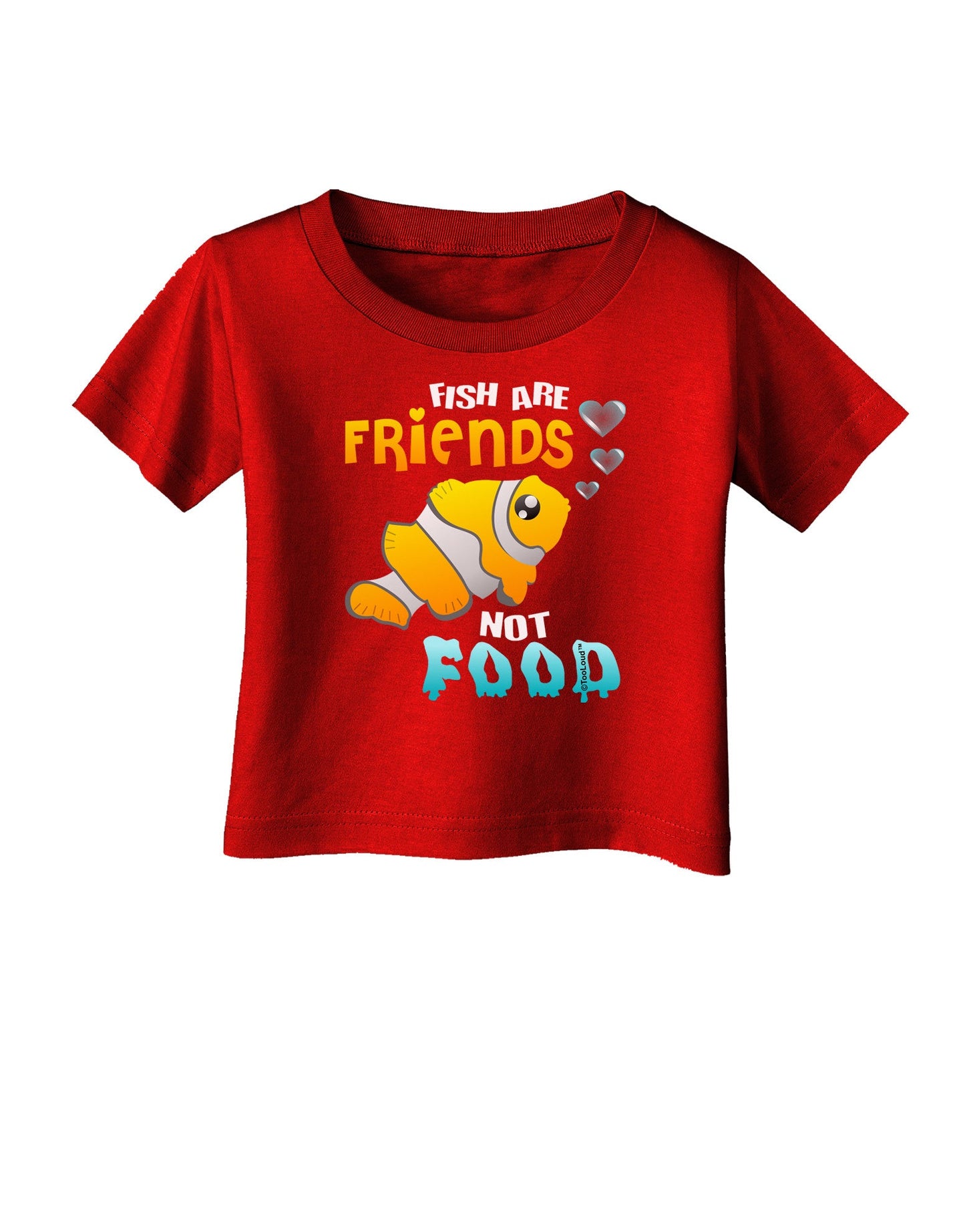 Fish Are Friends Not Food Infant T-Shirt Dark-Infant T-Shirt-TooLoud-Red-06-Months-Davson Sales