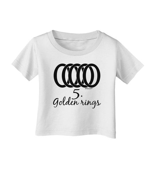 Five Golden Rings Text Infant T-Shirt-Infant T-Shirt-TooLoud-White-06-Months-Davson Sales