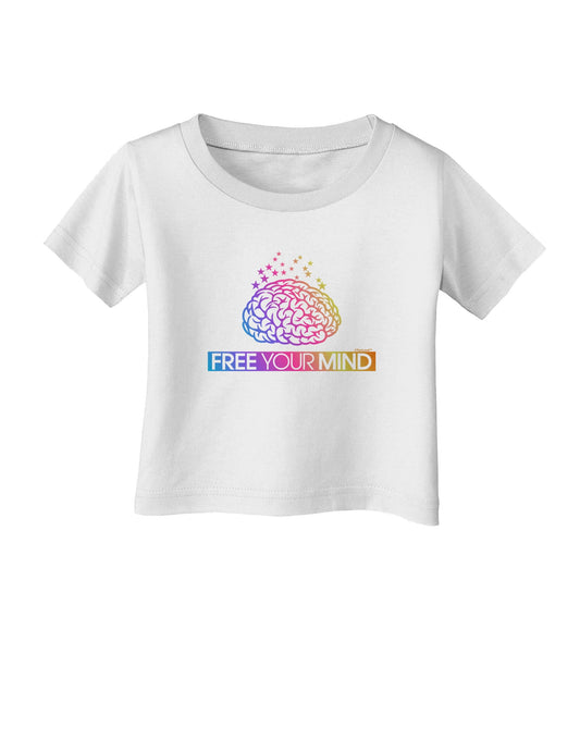 Free Your Mind Infant T-Shirt-Infant T-Shirt-TooLoud-White-06-Months-Davson Sales