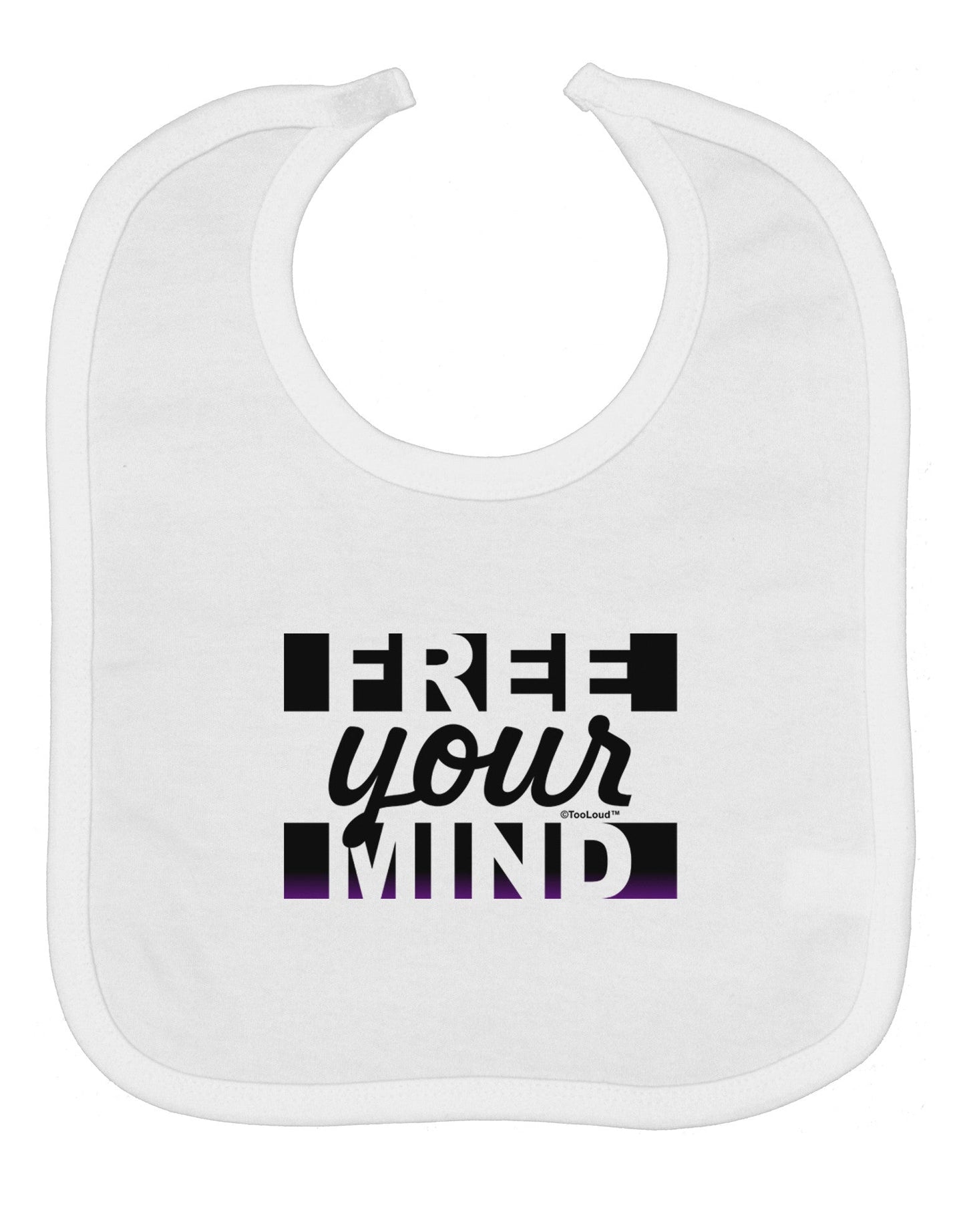 Free Your Mind Text Baby Bib