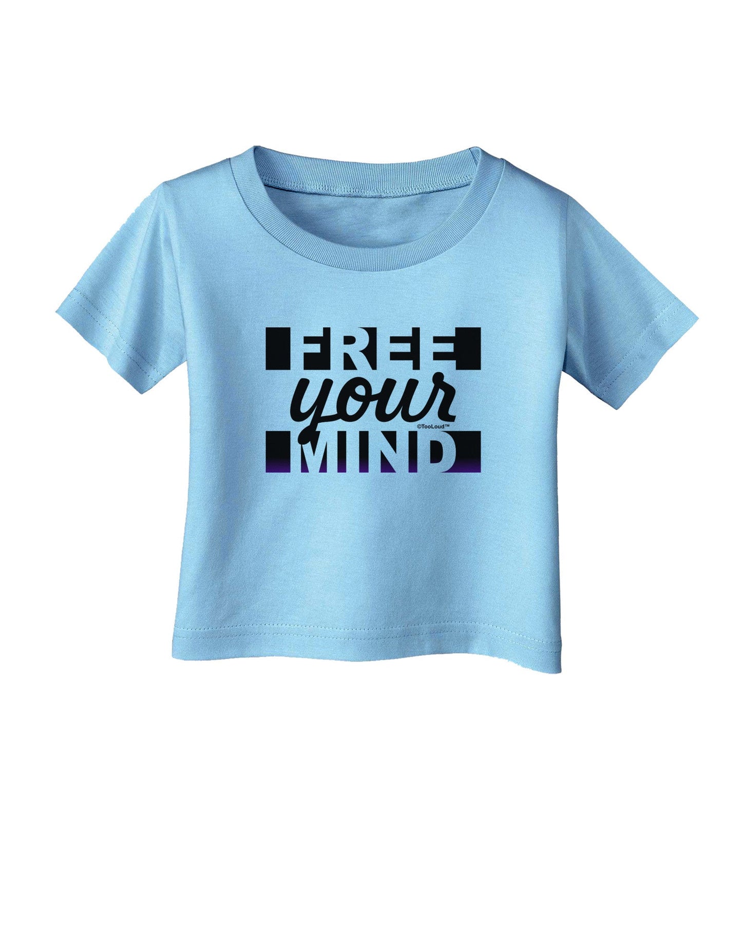 Free Your Mind Text Infant T-Shirt-Infant T-Shirt-TooLoud-Aquatic-Blue-06-Months-Davson Sales