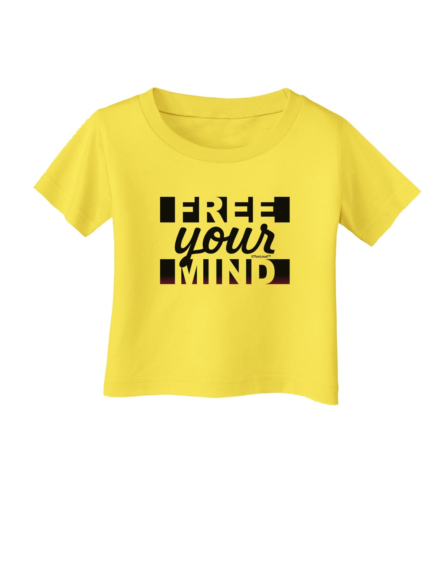 Free Your Mind Text Infant T-Shirt-Infant T-Shirt-TooLoud-Yellow-06-Months-Davson Sales