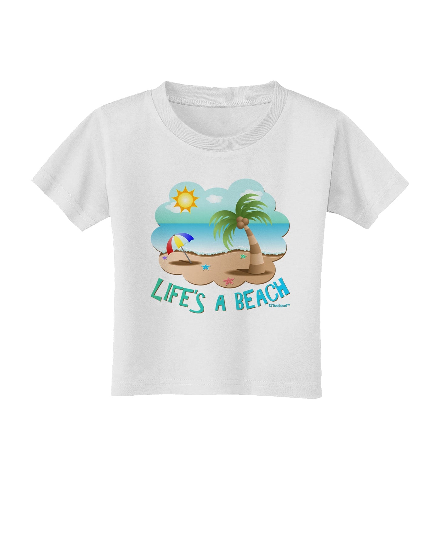 Fun Summer Beach Scene - Life's a Beach Toddler T-Shirt by TooLoud-Toddler T-Shirt-TooLoud-White-2T-Davson Sales