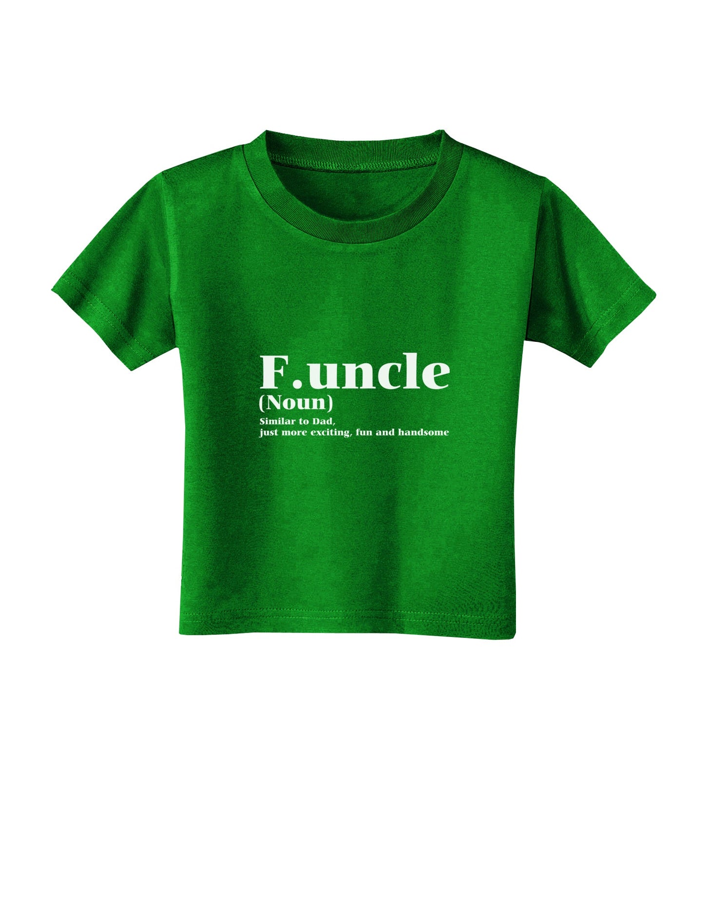 Funcle - Fun Uncle Toddler T-Shirt Dark by TooLoud-TooLoud-Clover-Green-2T-Davson Sales