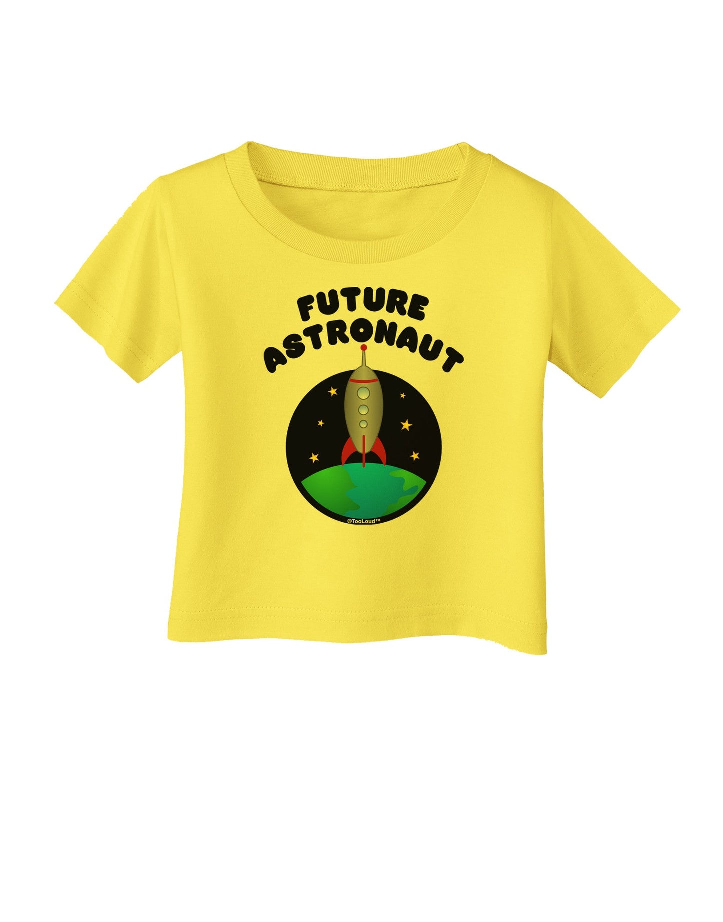 Future Astronaut Color Infant T-Shirt-Infant T-Shirt-TooLoud-Yellow-06-Months-Davson Sales