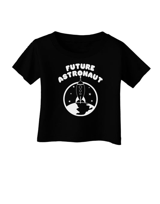 Future Astronaut Infant T-Shirt Dark-Infant T-Shirt-TooLoud-Black-06-Months-Davson Sales