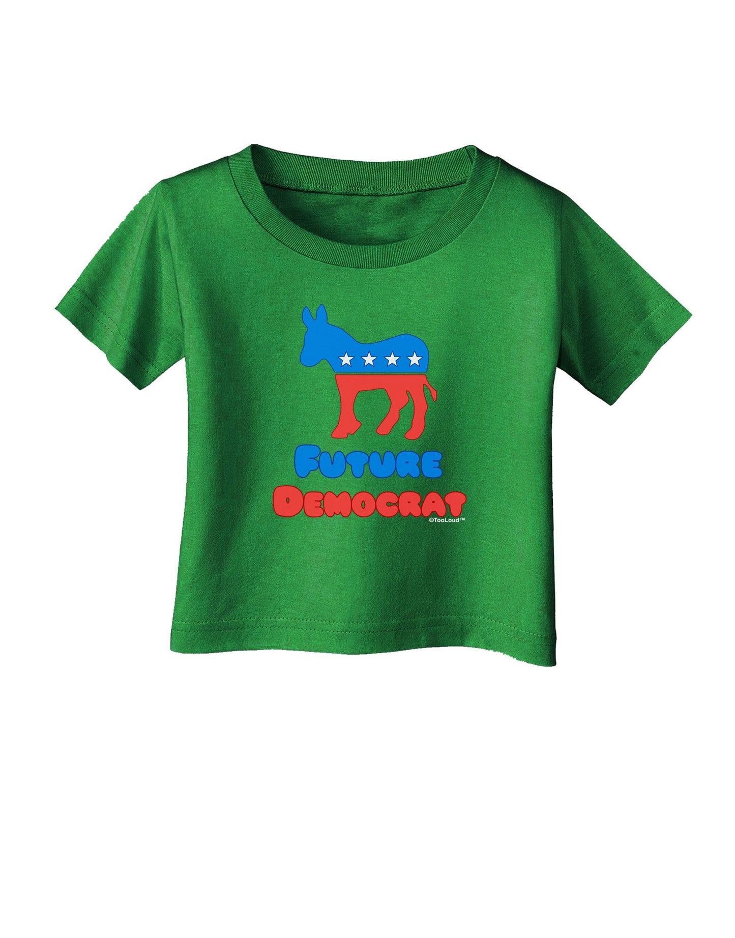 Future Democrat Infant T-Shirt Dark-Infant T-Shirt-TooLoud-Clover-Green-06-Months-Davson Sales