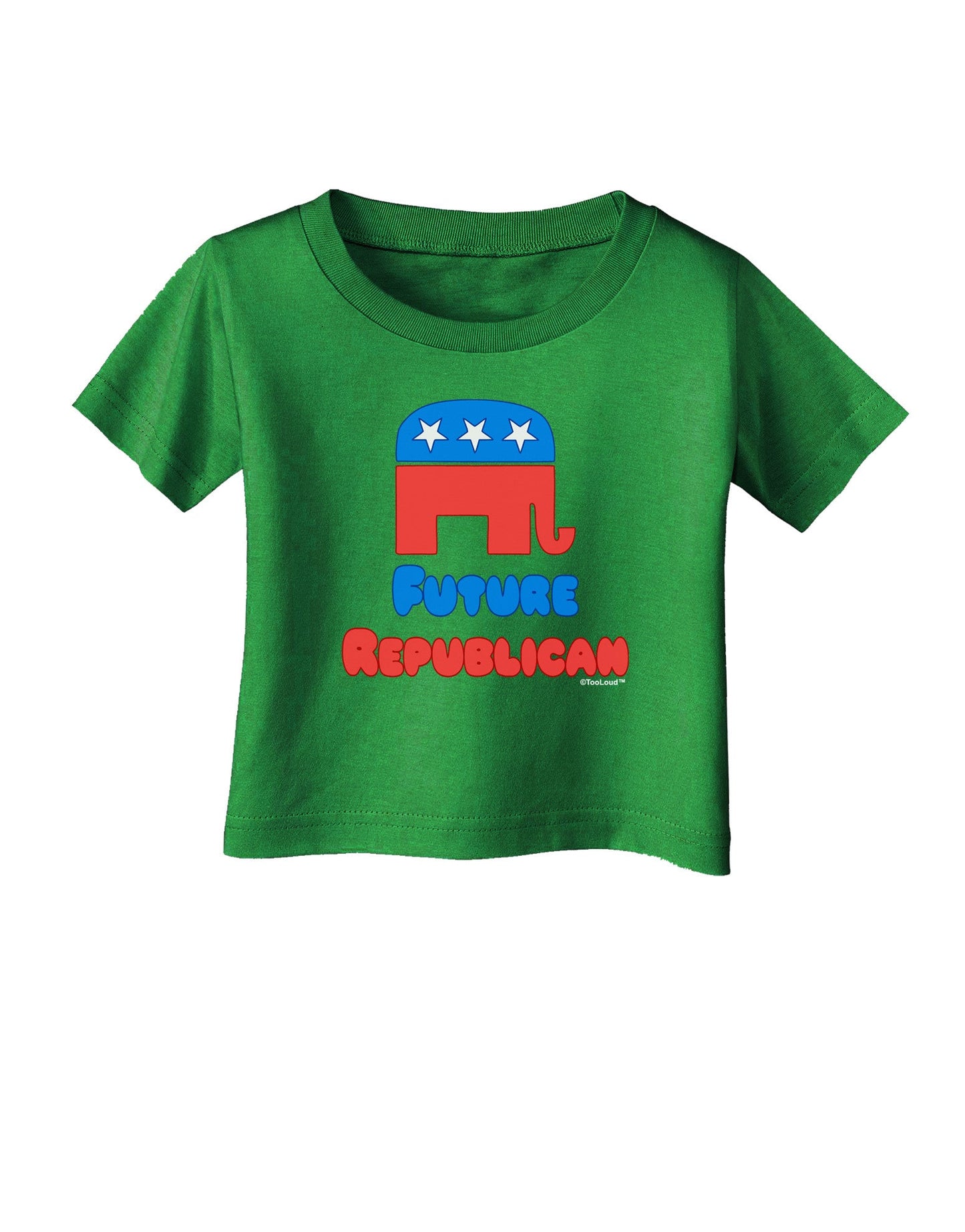 Future Republican Infant T-Shirt Dark-Infant T-Shirt-TooLoud-Clover-Green-06-Months-Davson Sales