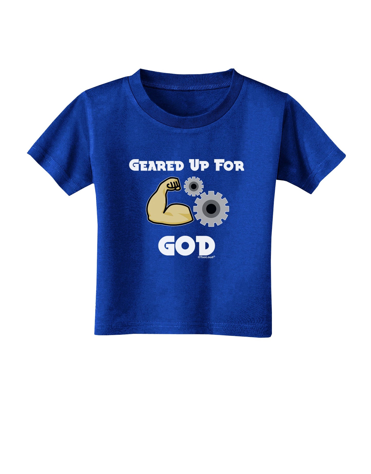 Geared Up For God Toddler T-Shirt Dark by TooLoud-Toddler T-Shirt-TooLoud-Royal-Blue-2T-Davson Sales