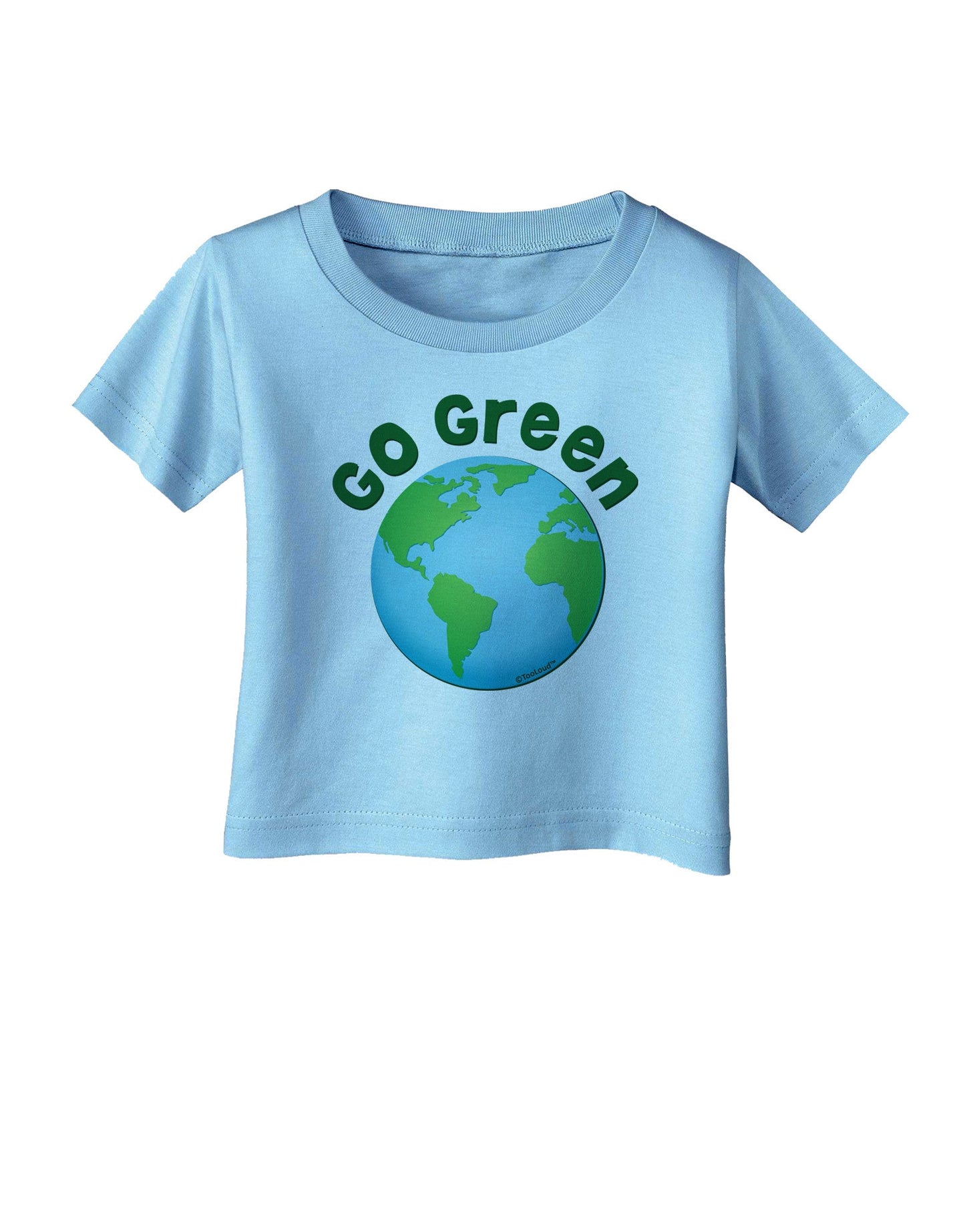 Go Green - Planet Earth Infant T-Shirt-Infant T-Shirt-TooLoud-Aquatic-Blue-06-Months-Davson Sales