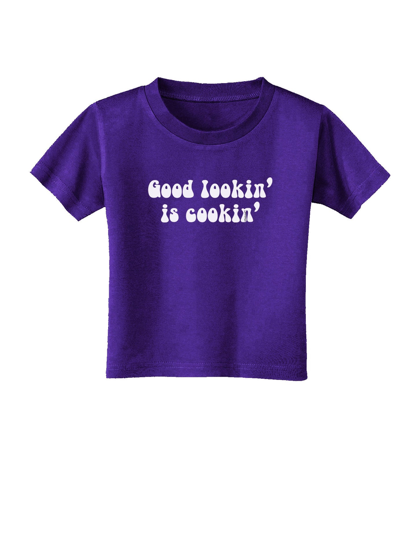 Good Lookin' Is Cookin' - Text Toddler T-Shirt Dark-Toddler T-Shirt-TooLoud-Purple-2T-Davson Sales