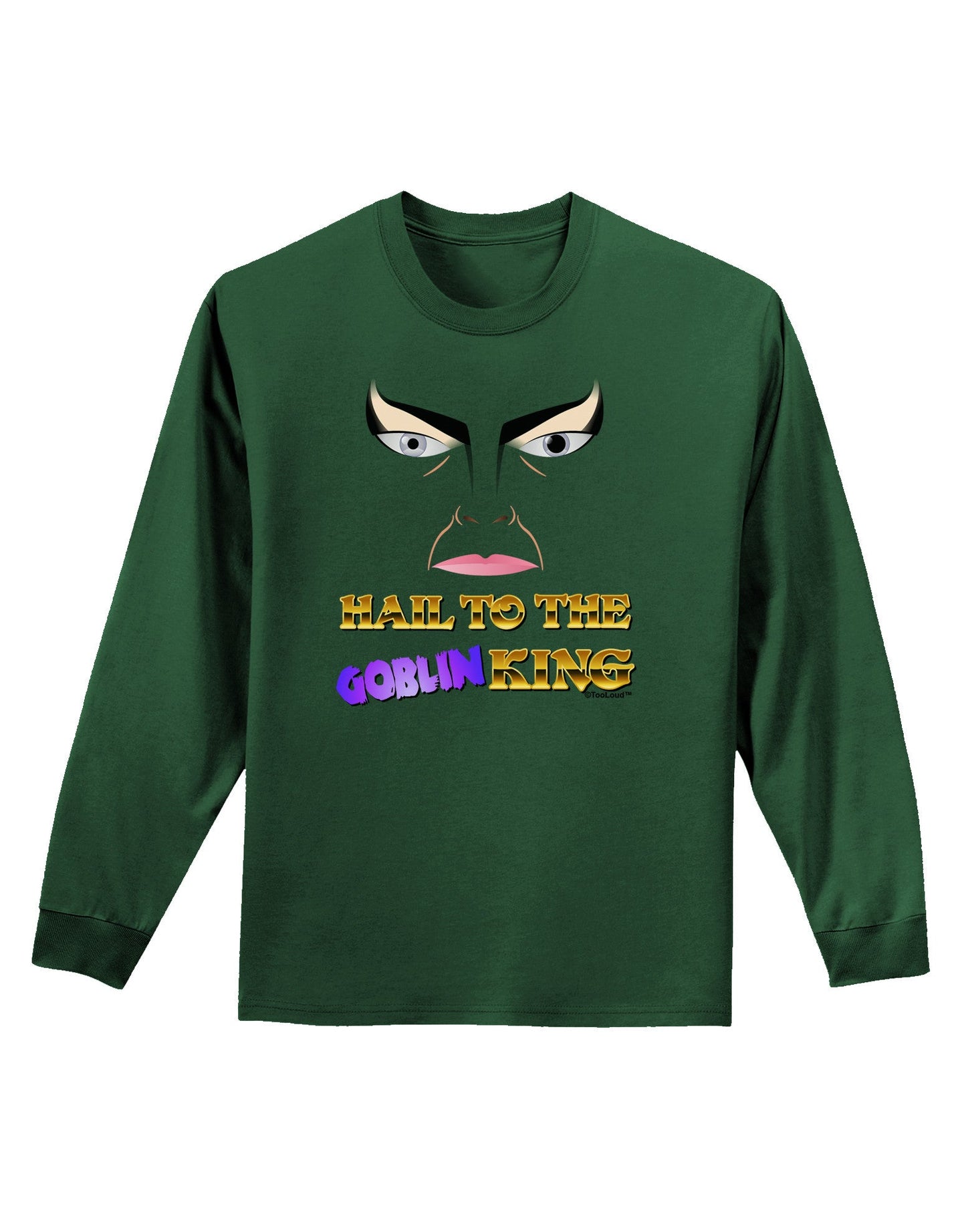 Hail to the Goblin King Adult Long Sleeve Dark T-Shirt-TooLoud-Dark-Green-Small-Davson Sales