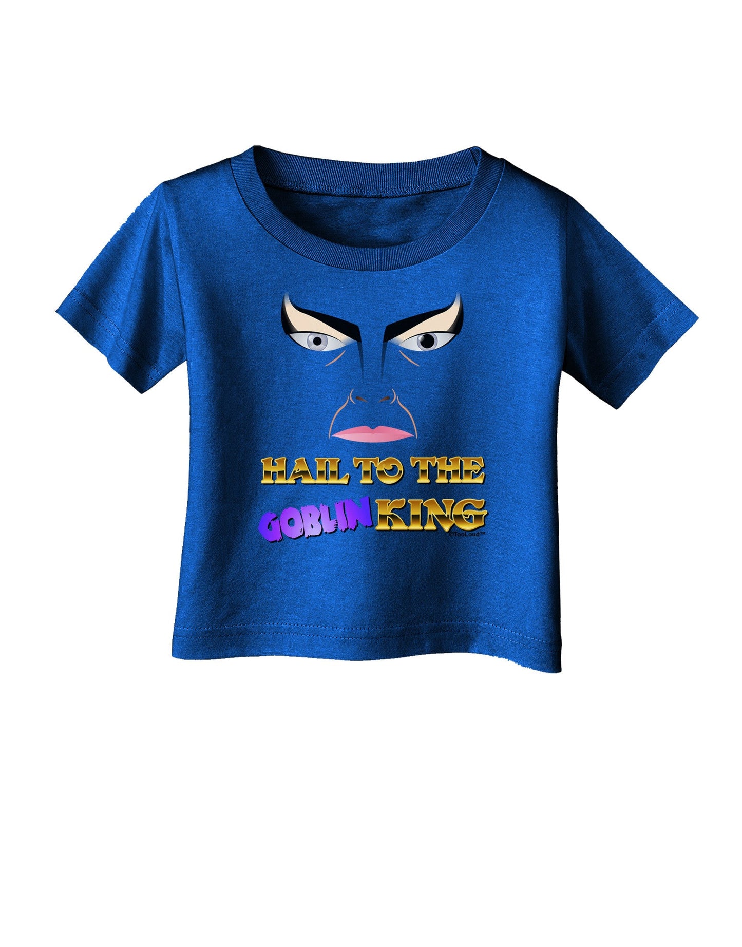 Hail to the Goblin King Infant T-Shirt Dark-Infant T-Shirt-TooLoud-Royal-Blue-06-Months-Davson Sales