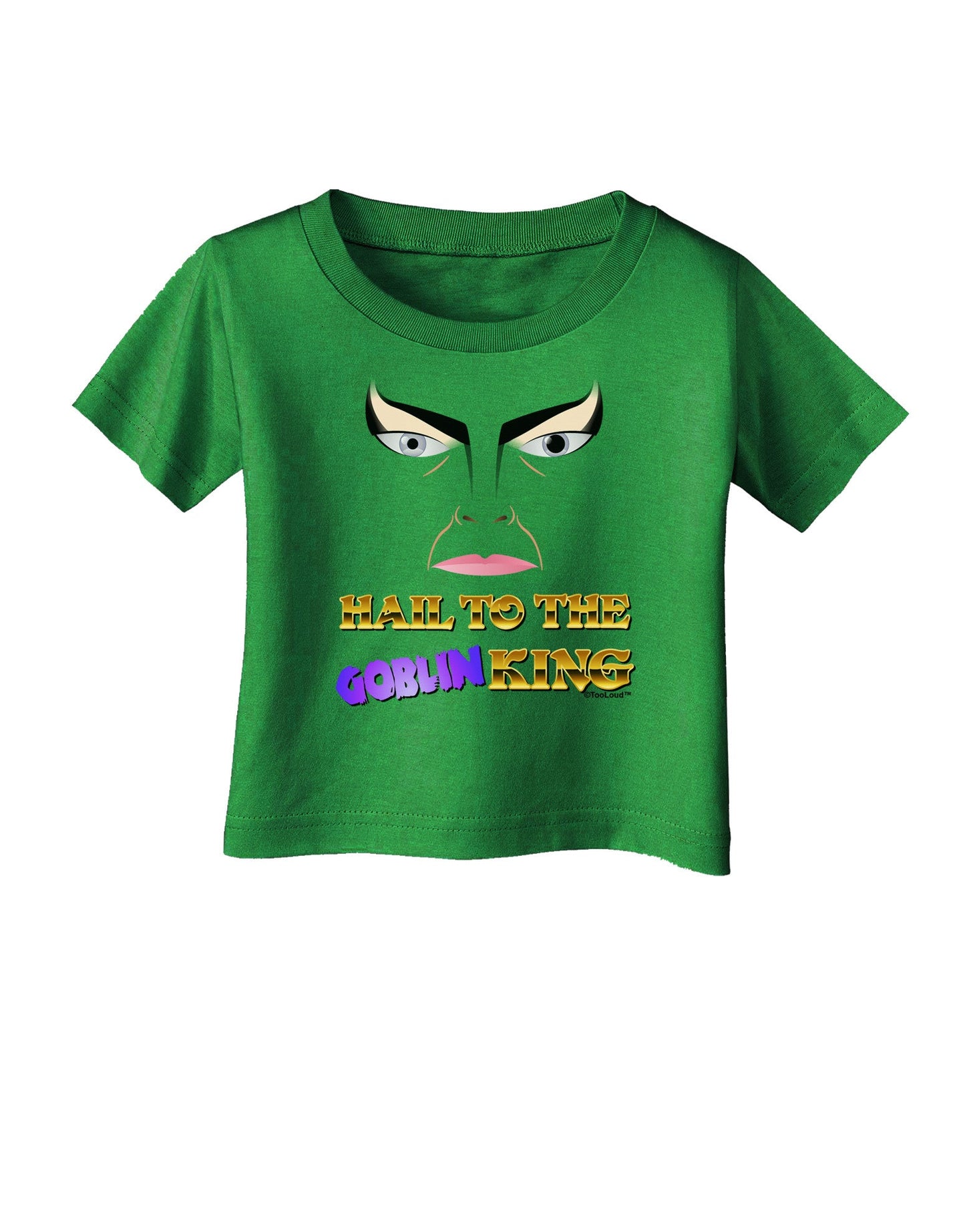 Hail to the Goblin King Infant T-Shirt Dark-Infant T-Shirt-TooLoud-Clover-Green-06-Months-Davson Sales