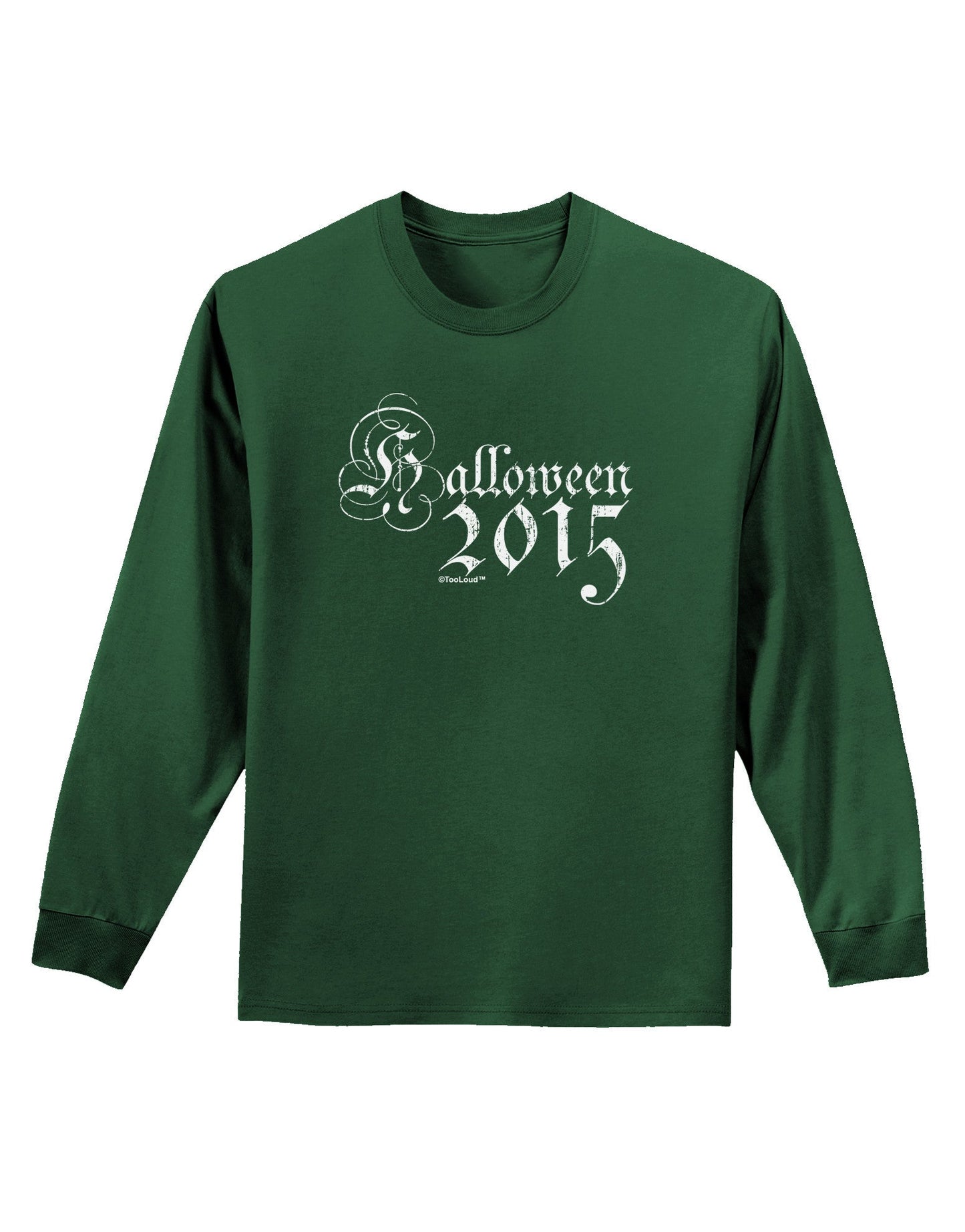 Halloween Current Year Script Distressed Adult Long Sleeve Dark T-Shirt-TooLoud-Dark-Green-Small-Davson Sales