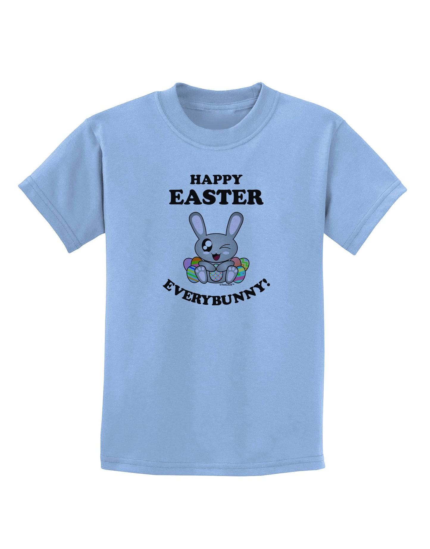 Happy Easter Everybunny Childrens T-Shirt-Childrens T-Shirt-TooLoud-Light-Blue-X-Small-Davson Sales