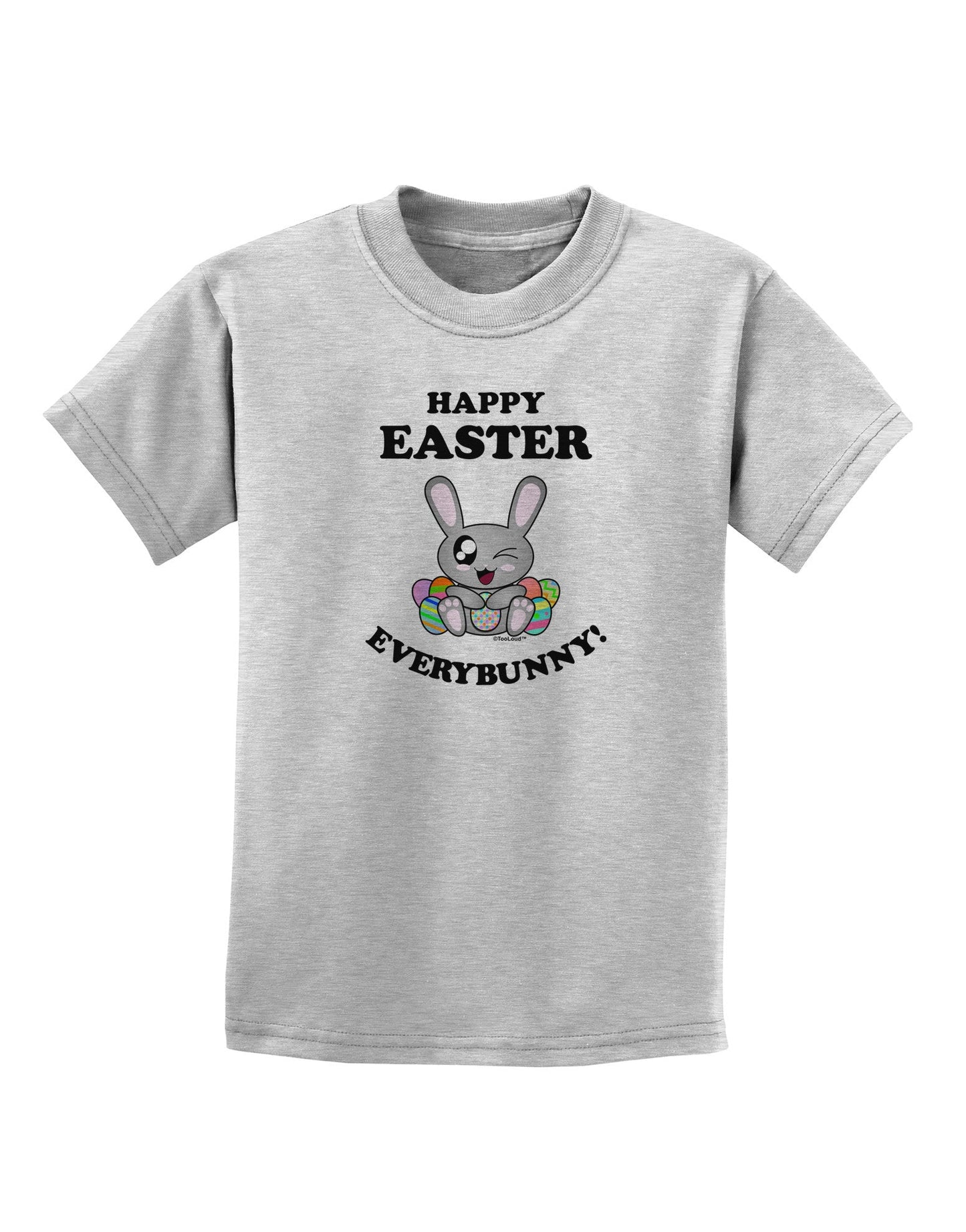 Happy Easter Everybunny Childrens T-Shirt-Childrens T-Shirt-TooLoud-AshGray-X-Small-Davson Sales