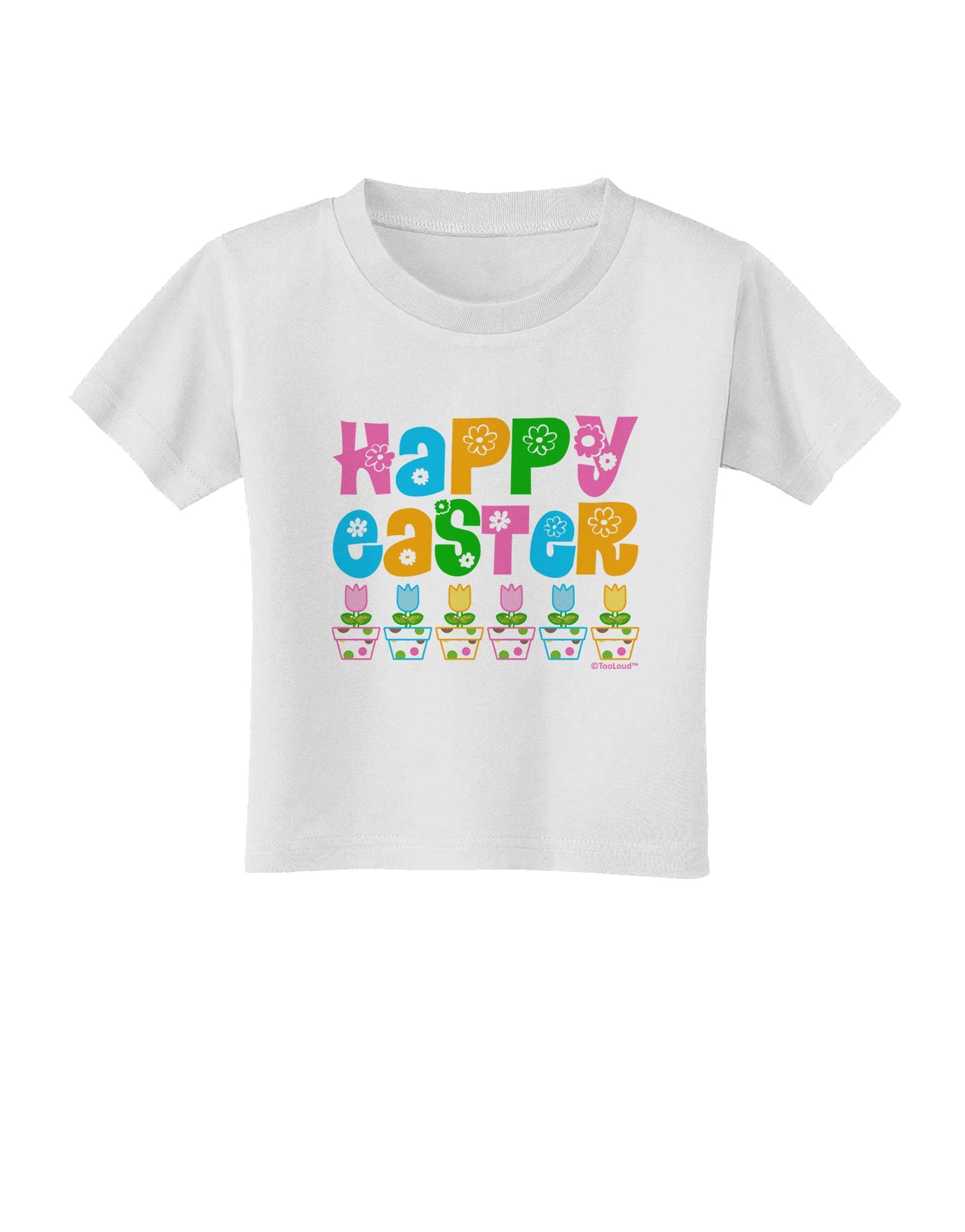 Happy Easter - Tulips Toddler T-Shirt by TooLoud-Toddler T-Shirt-TooLoud-White-2T-Davson Sales