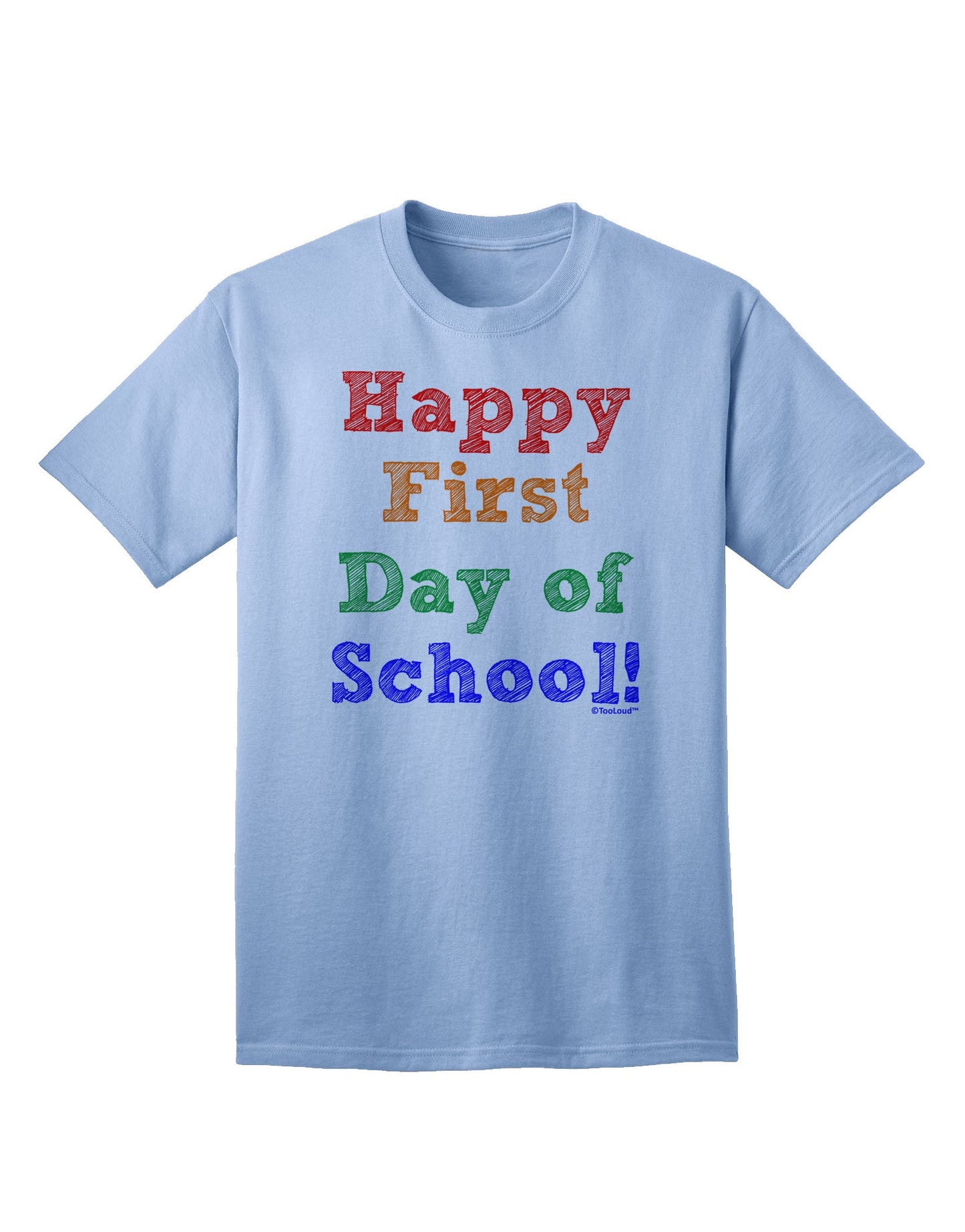 Happy First Day of School Adult T-Shirt-Mens T-Shirt-TooLoud-Light-Blue-Small-Davson Sales