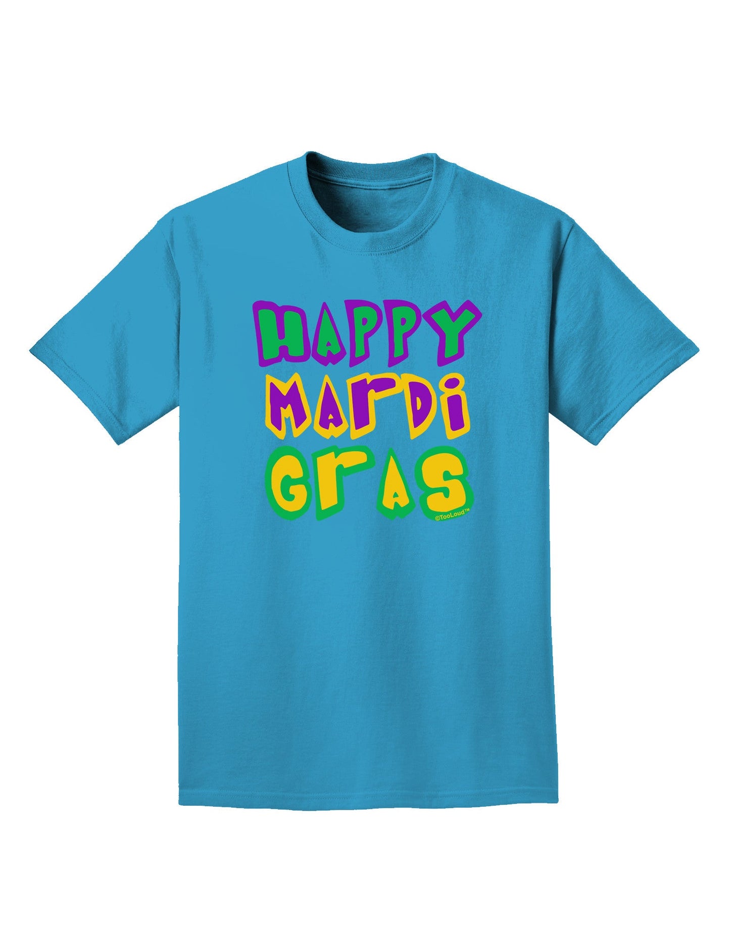 Happy Mardi Gras Text 2 Adult Dark T-Shirt-Mens T-Shirt-TooLoud-Turquoise-Small-Davson Sales