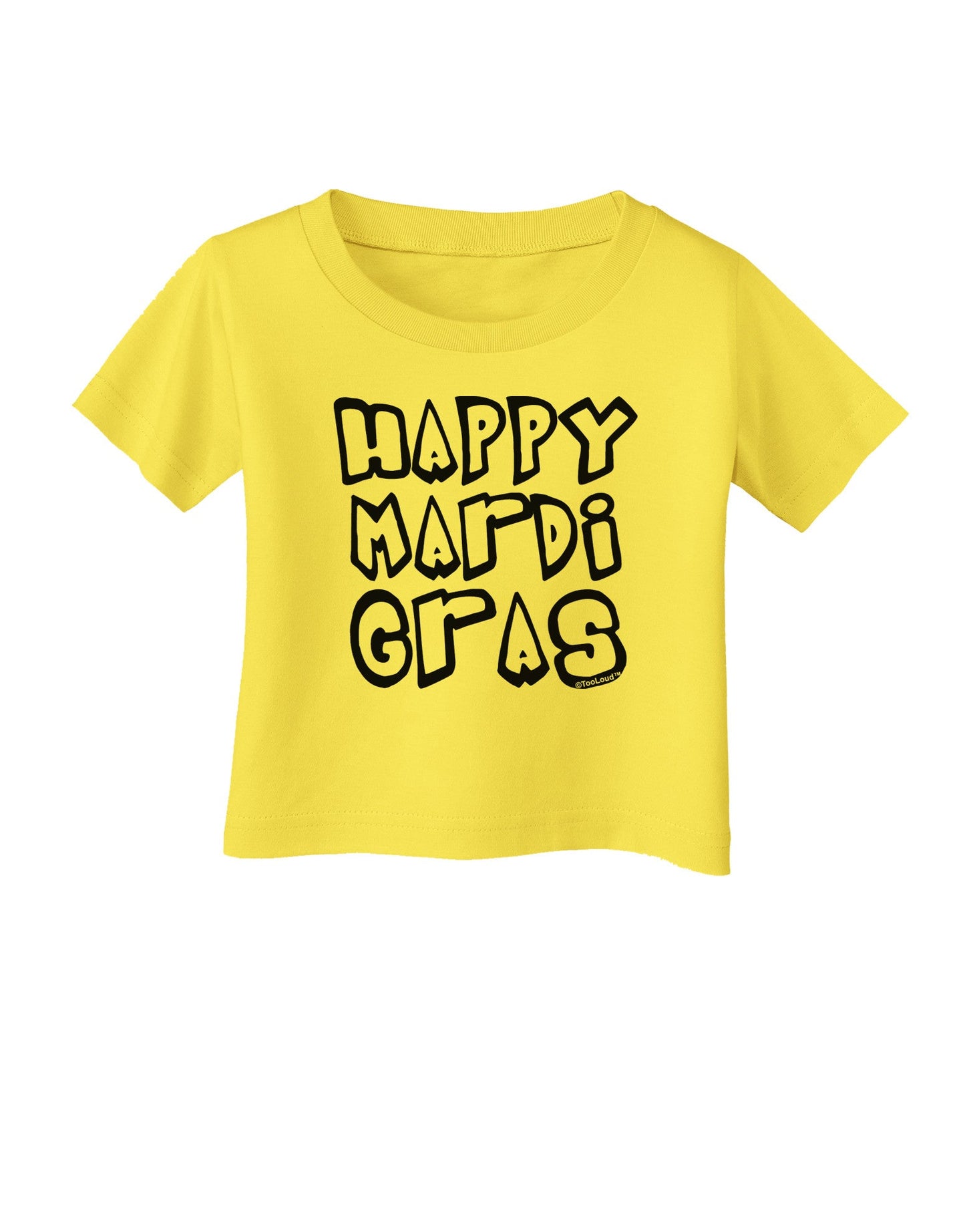 Happy Mardi Gras Text 2 BnW Infant T-Shirt-Infant T-Shirt-TooLoud-Yellow-06-Months-Davson Sales