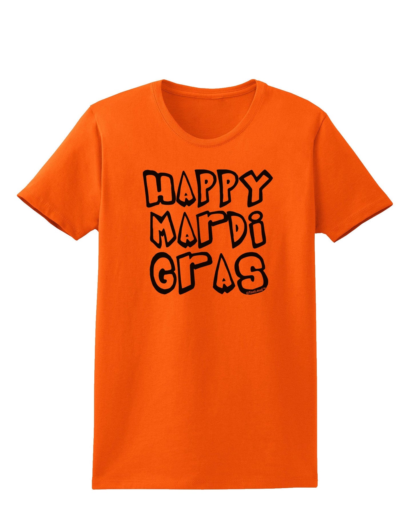 Happy Mardi Gras Text 2 BnW Womens T-Shirt-Womens T-Shirt-TooLoud-Orange-X-Small-Davson Sales