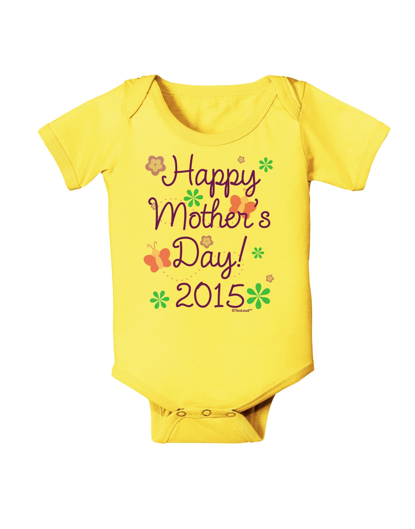 Happy Mother's Day (CURRENT YEAR) Baby Romper Bodysuit by TooLoud-Baby Romper-TooLoud-Yellow-06-Months-Davson Sales