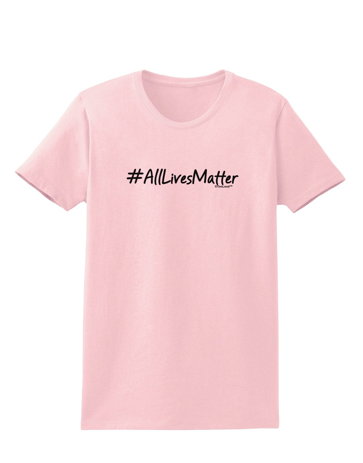 Hashtag AllLivesMatter Womens T-Shirt-Womens T-Shirt-TooLoud-PalePink-X-Small-Davson Sales