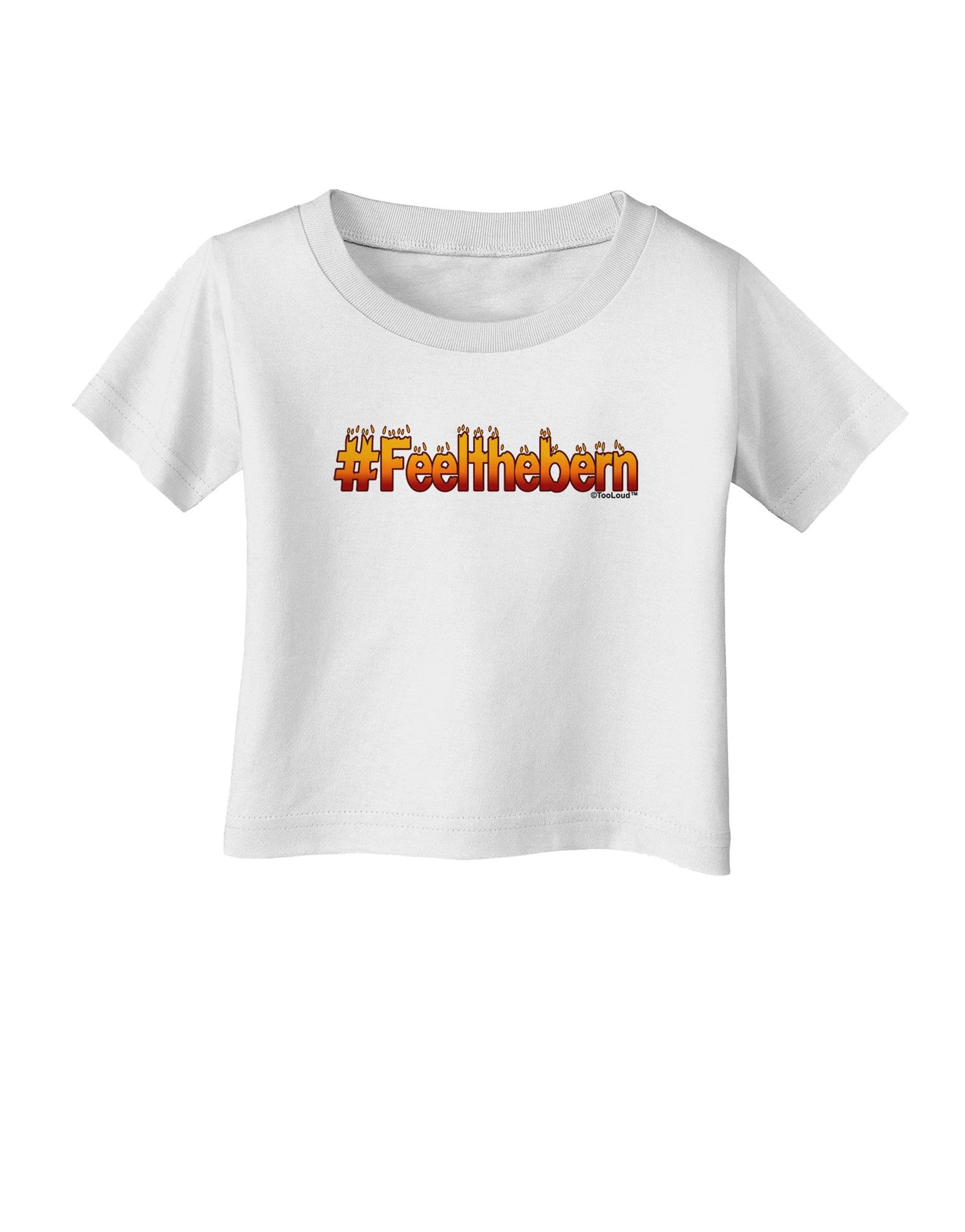 Hashtag Feelthebern Infant T-Shirt-Infant T-Shirt-TooLoud-White-06-Months-Davson Sales