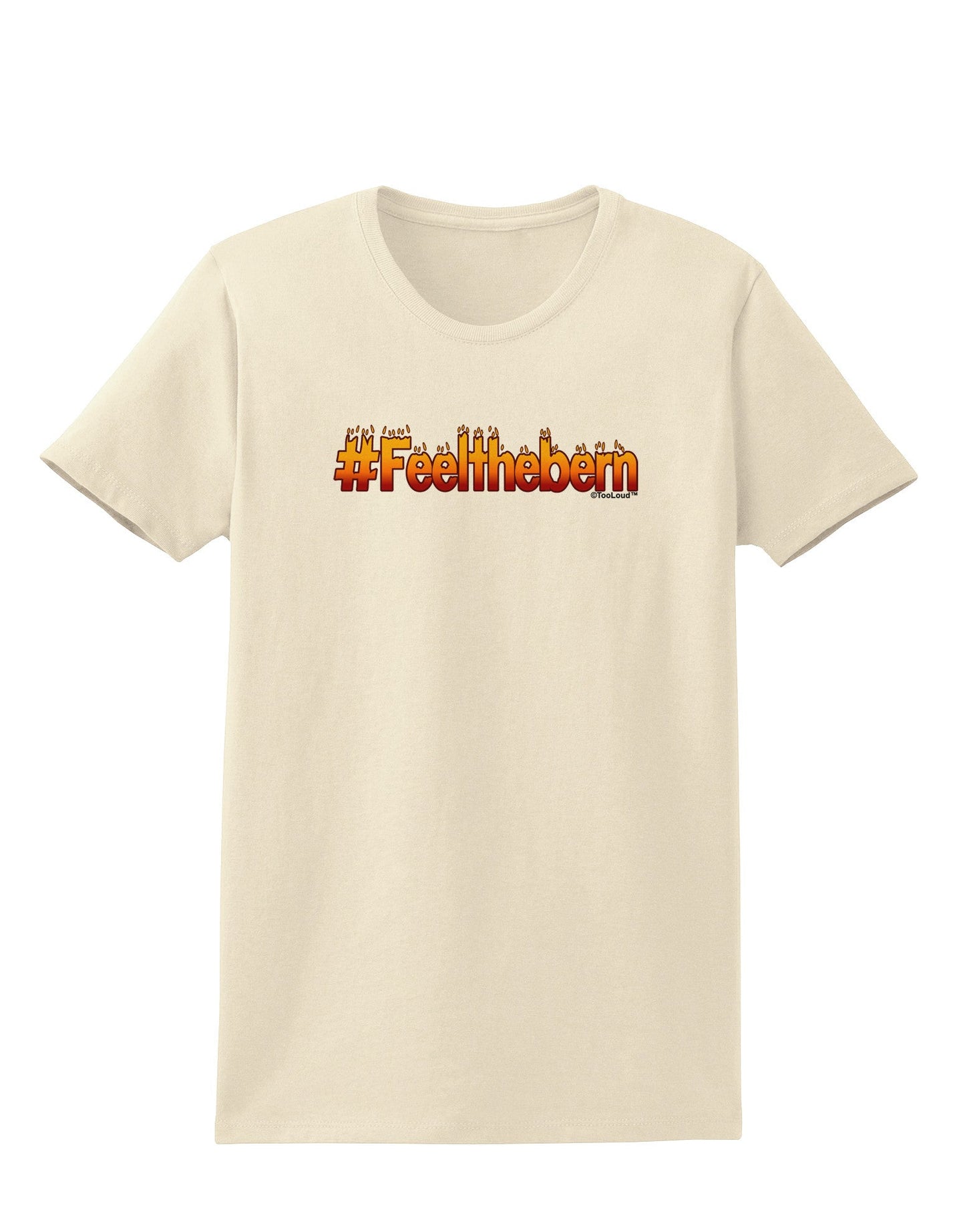 Hashtag Feelthebern Womens T-Shirt-Womens T-Shirt-TooLoud-Natural-X-Small-Davson Sales