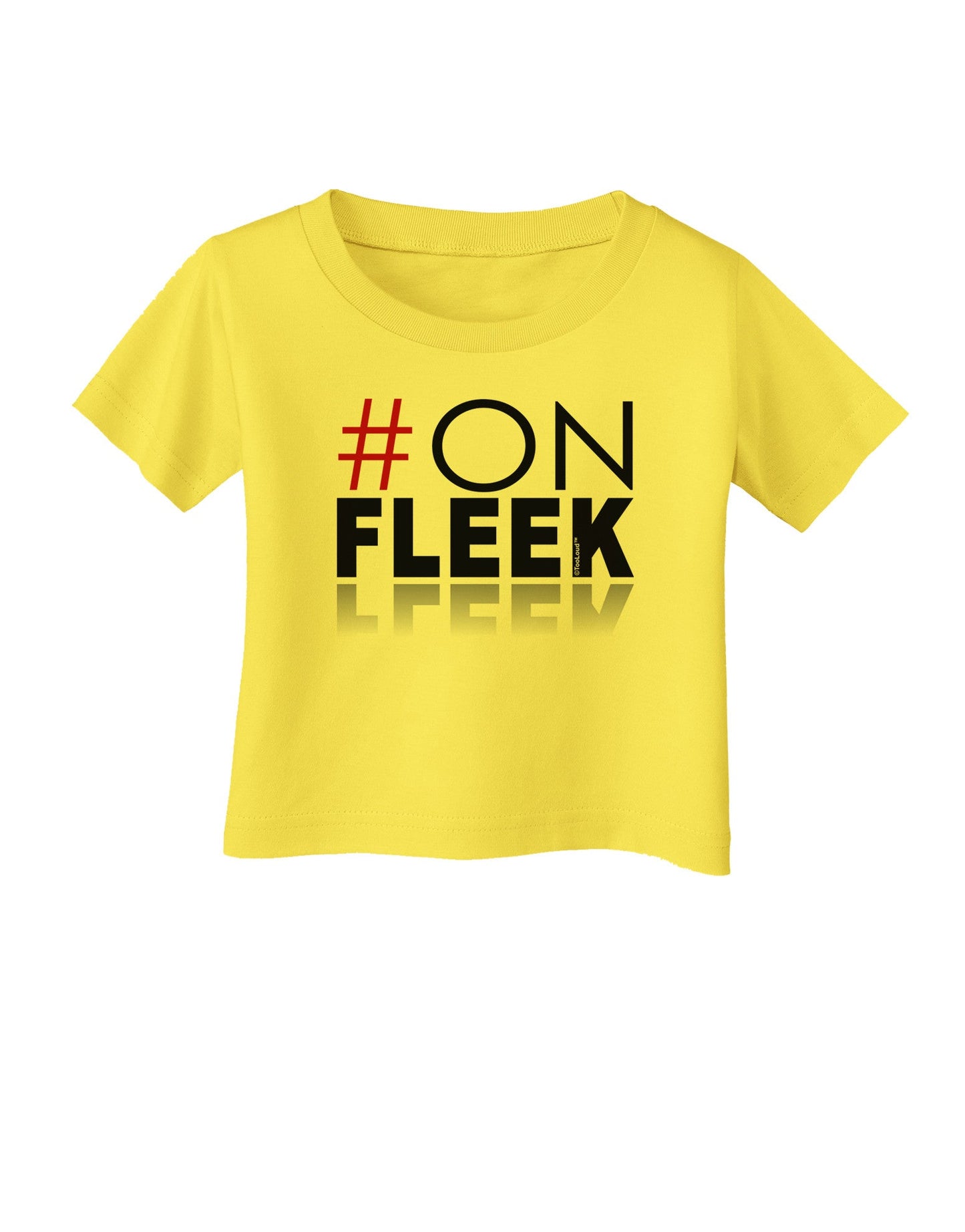 Hashtag On Fleek Infant T-Shirt-Infant T-Shirt-TooLoud-Yellow-06-Months-Davson Sales