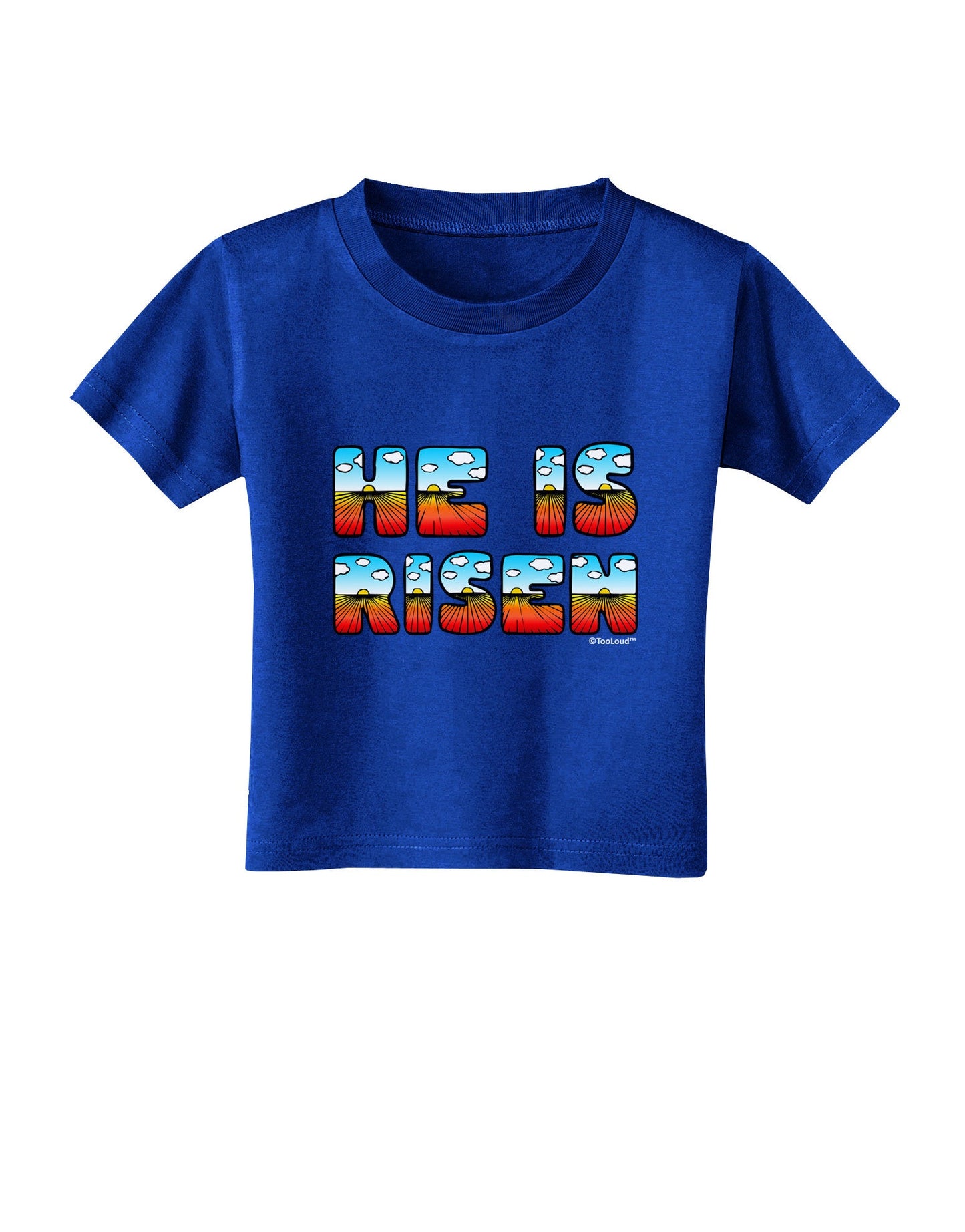 He Is Risen - Easter - Sunrise Letters Toddler T-Shirt Dark-Toddler T-Shirt-TooLoud-Royal-Blue-2T-Davson Sales