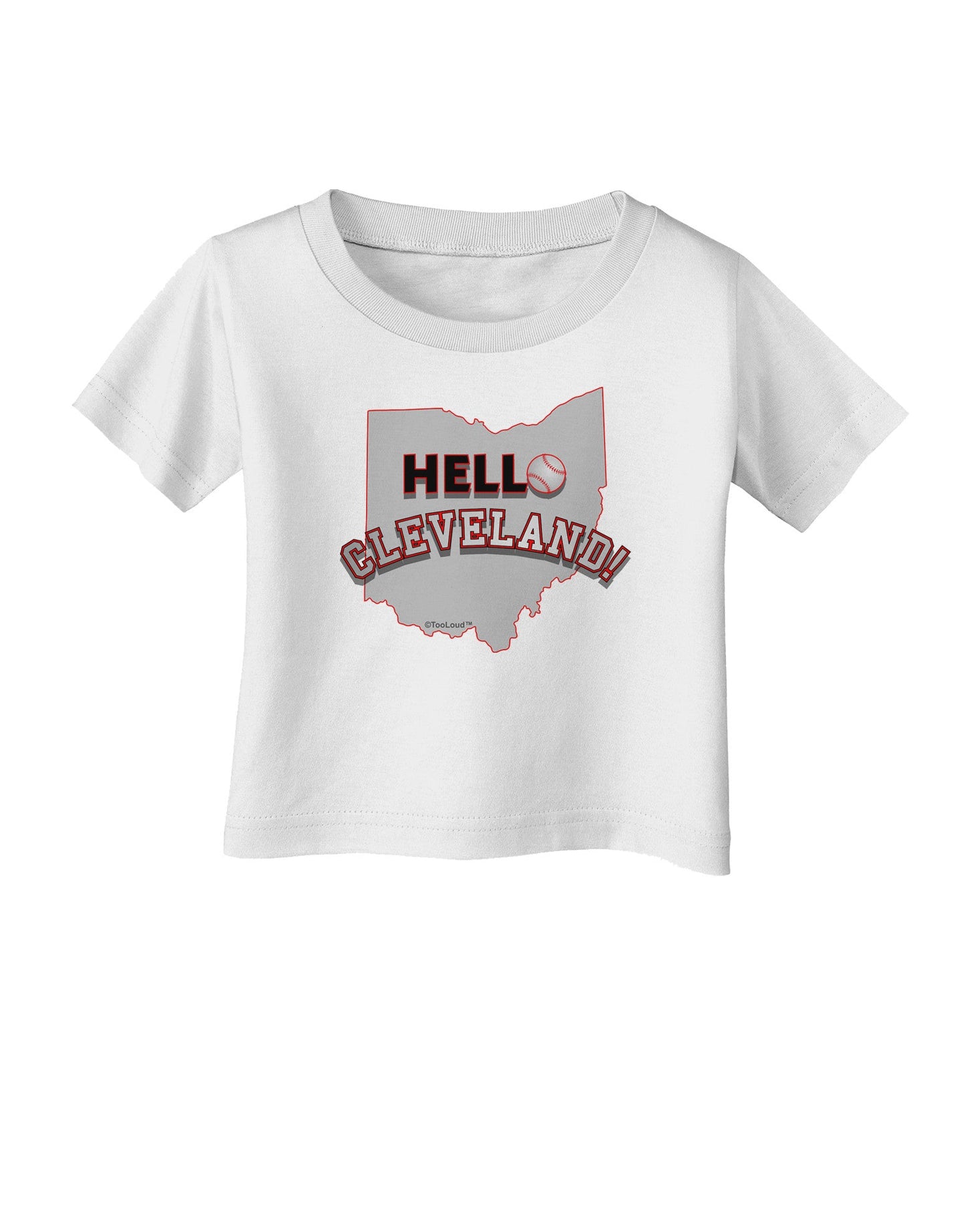 Hello Cleveland Infant T-Shirt-Infant T-Shirt-TooLoud-White-06-Months-Davson Sales